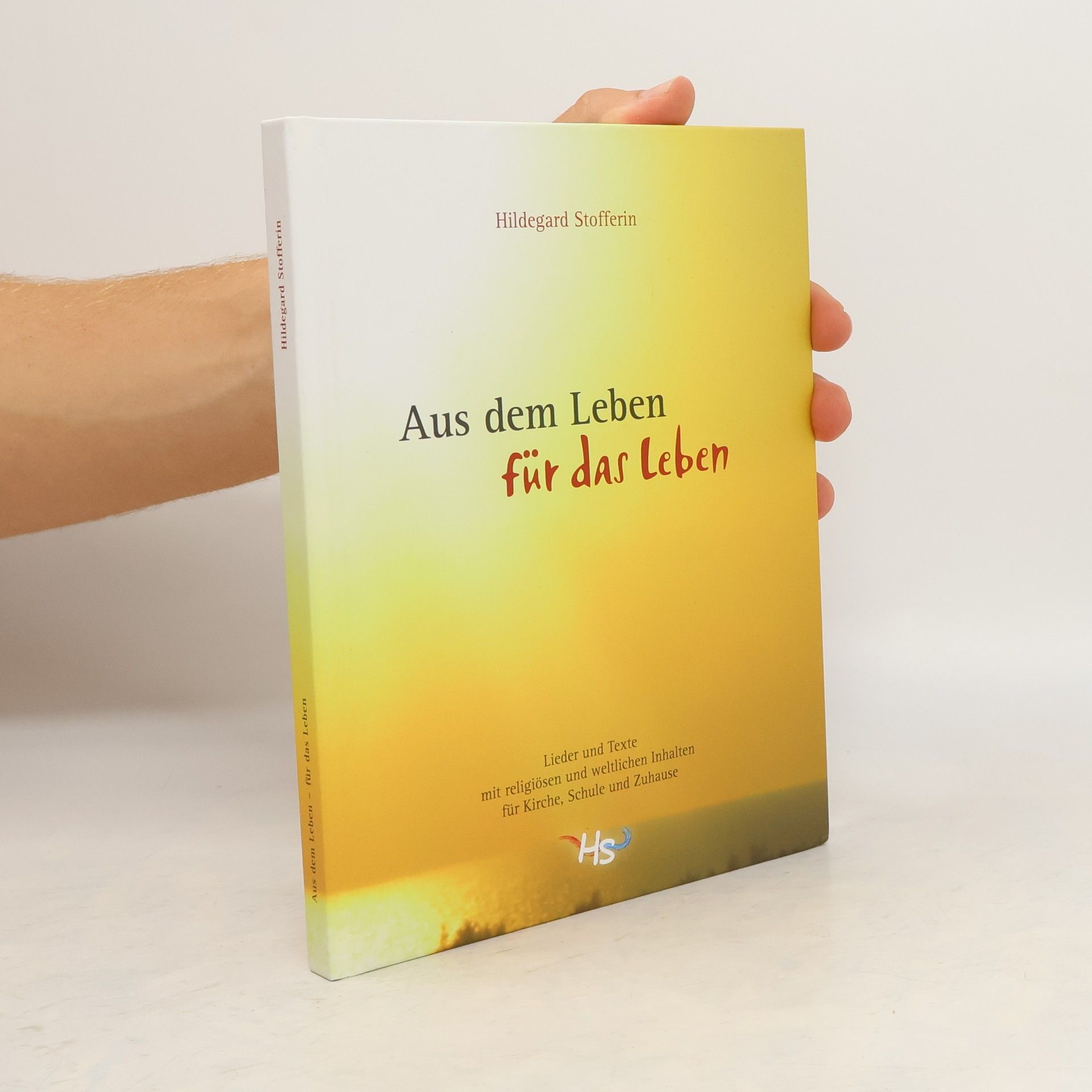 Hildegard Stofferin Aus dem Leben für das Leben