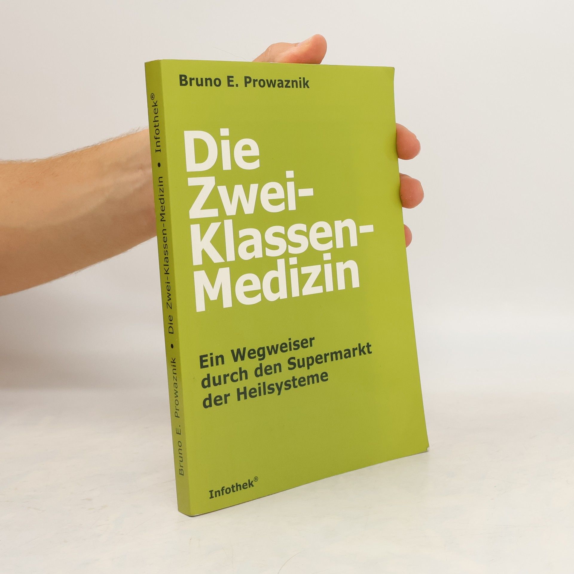 Bruno Prowaznik Die Zwei-Klassen-Medizin