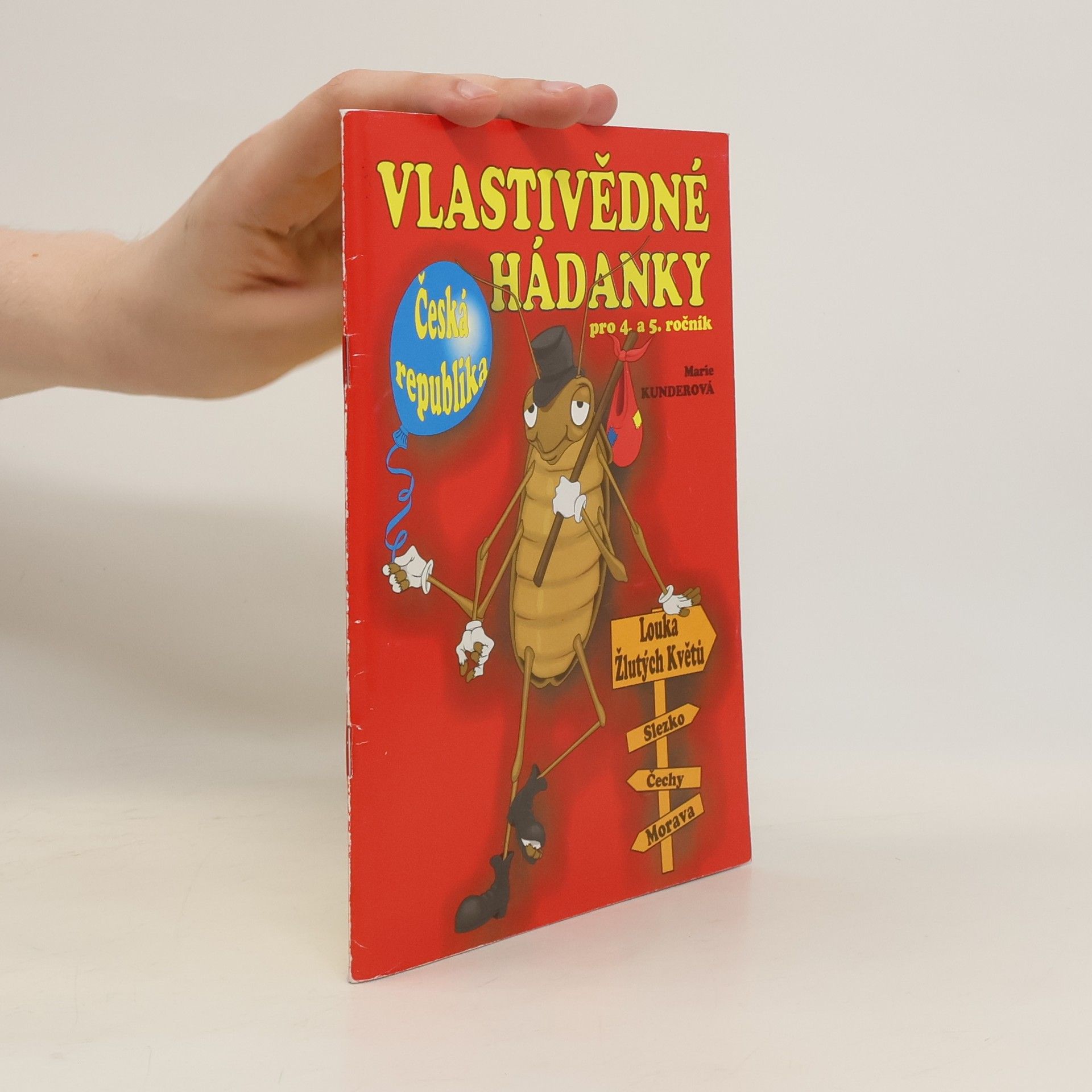 Marie Kunderová Vlastivědné hádanky pro 4. a 5. ročník