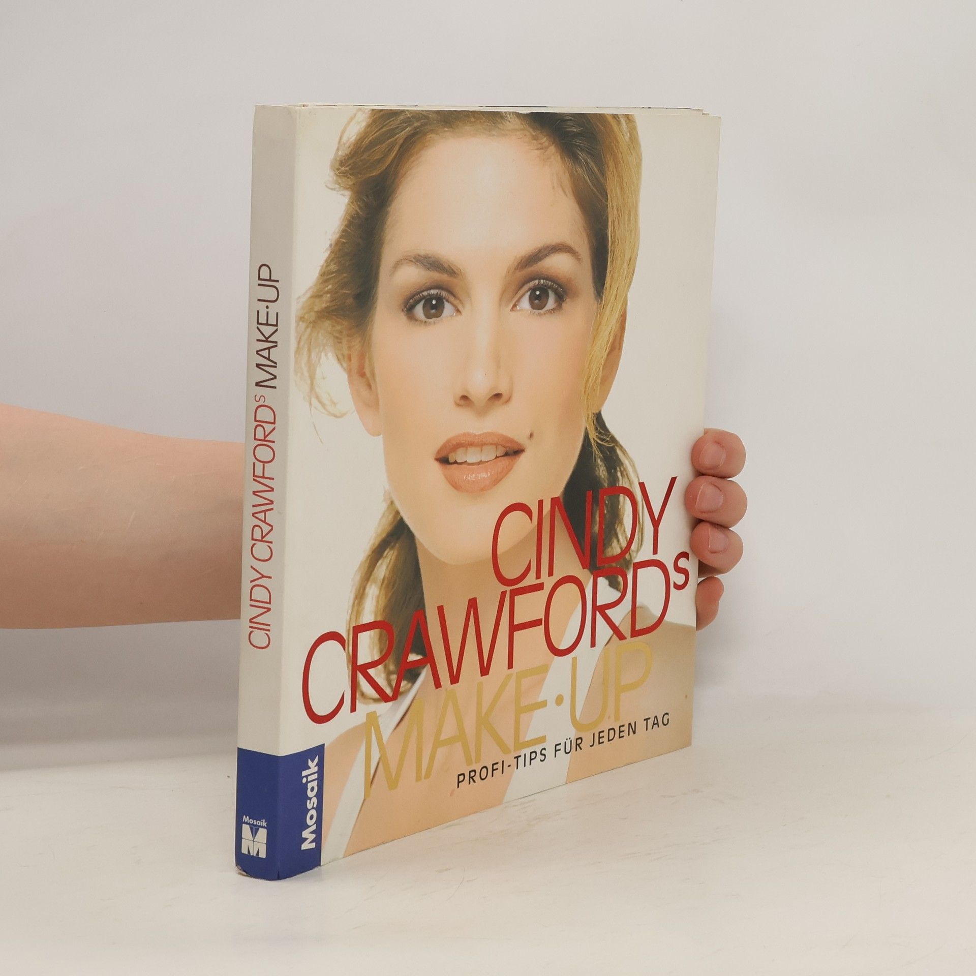 Monika König Cindy Crawfords Make-up. Profi-Tips für jeden Tag