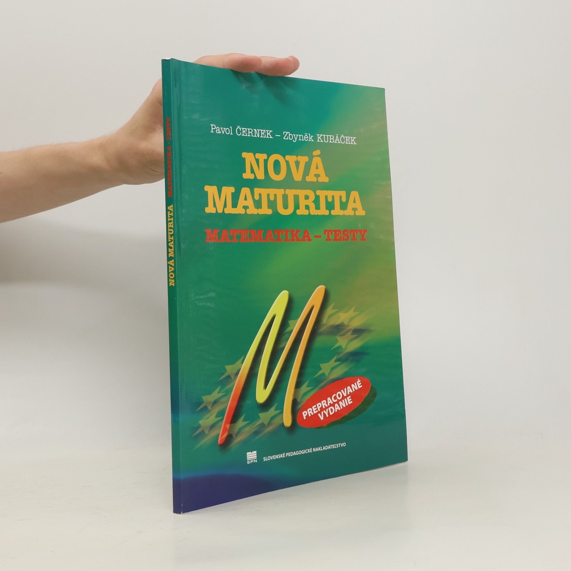 Pavol Černek Nová maturita: Matematika – testy