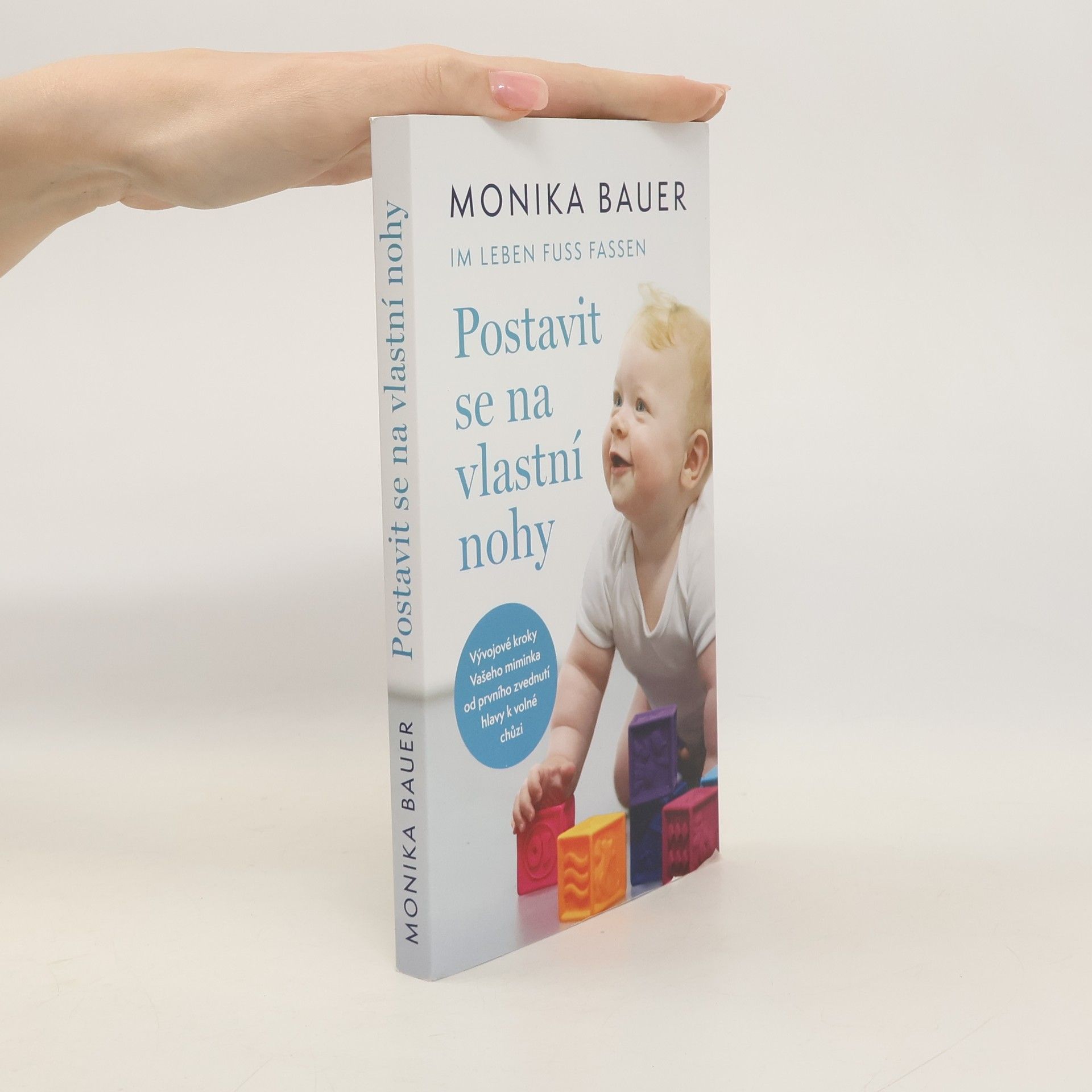 Monika Bauer Postavit se na vlastní nohy