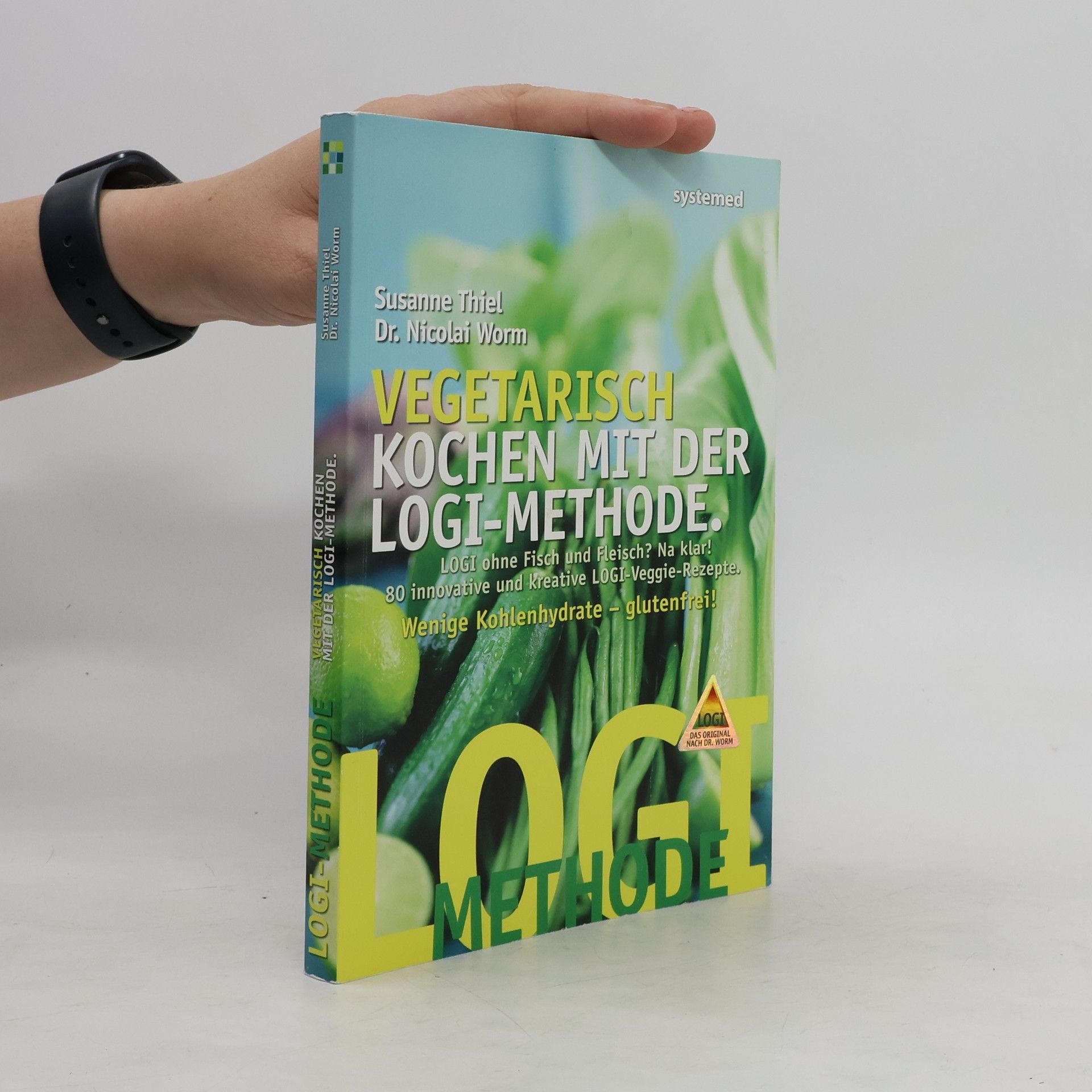 Susanne Thiel Vegetarisch kochen mit der Logi-Methode