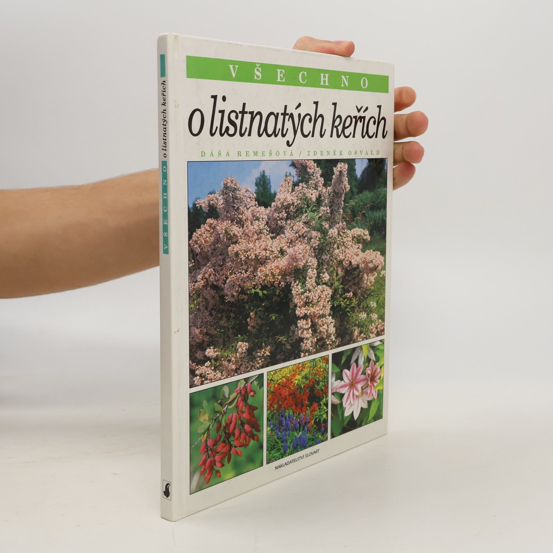 Zdeněk Osvald Všechno o listnatých keřích