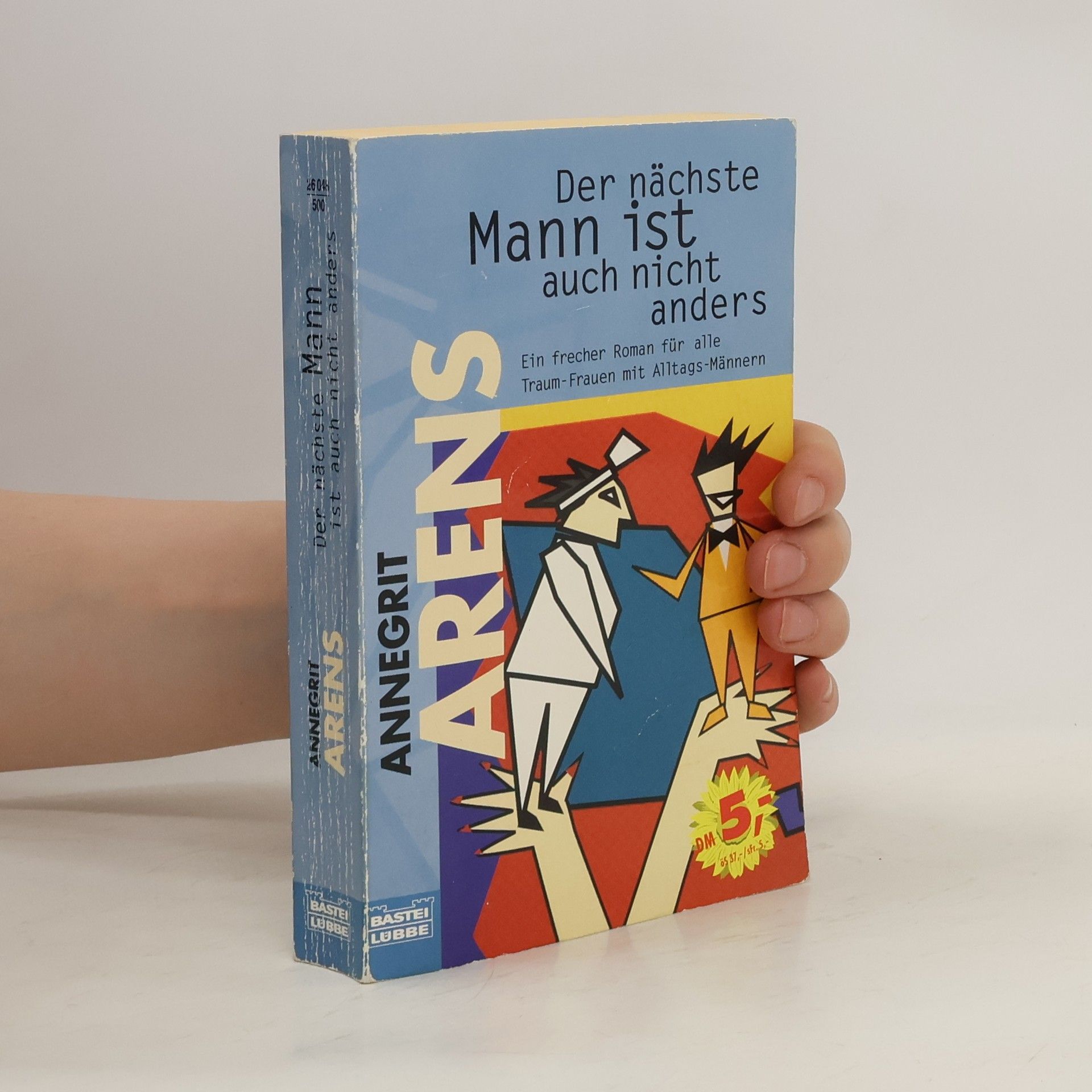 Annegrit Arens Der nächste Mann ist auch nicht anders