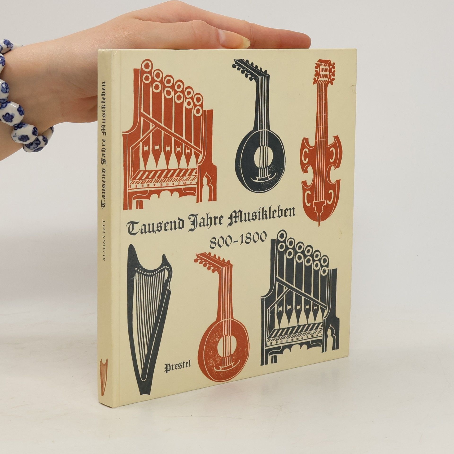 Alfons Ott Tausend Jahre Musikleben. 800 - 1800