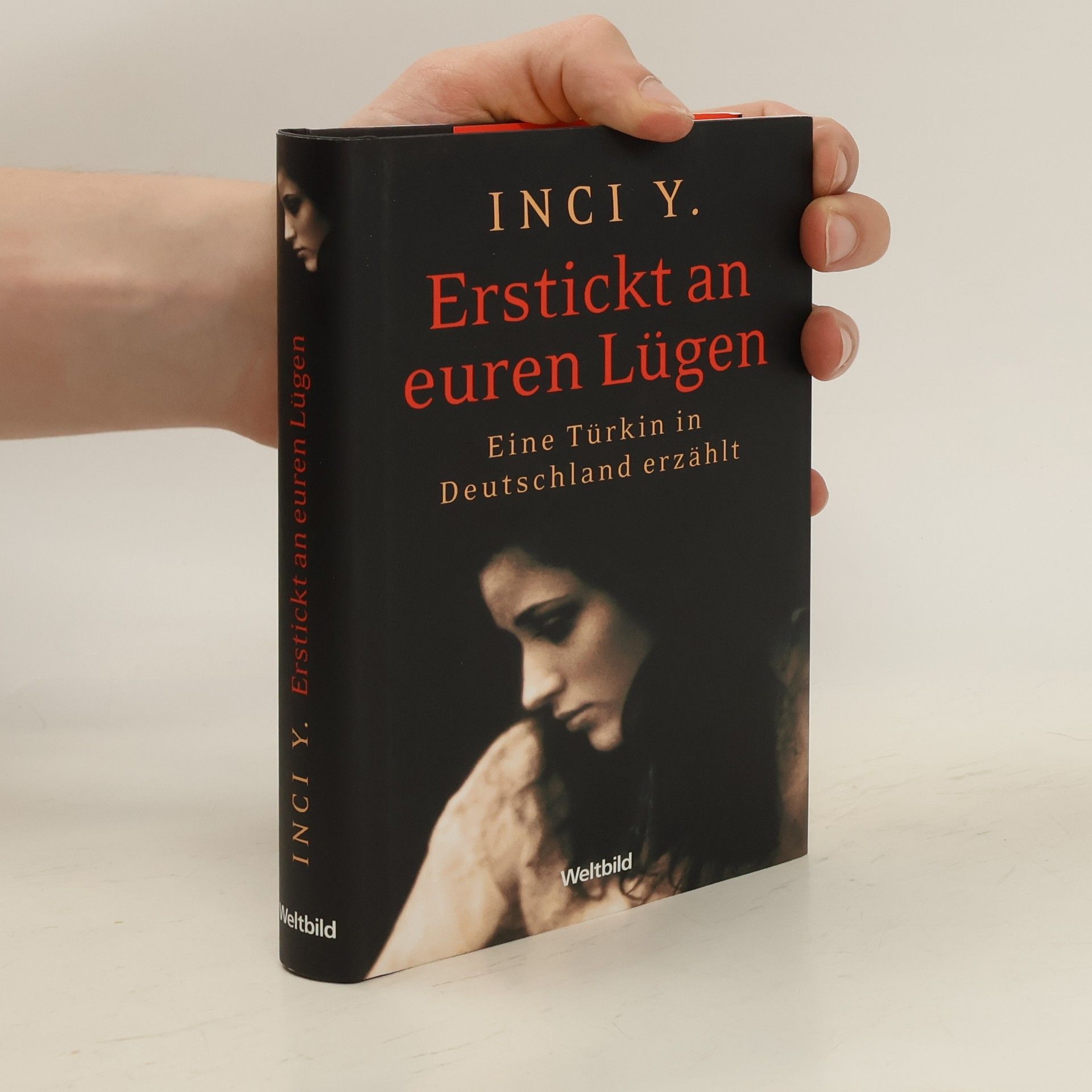Inci Y. Erstickt an euren Lügen