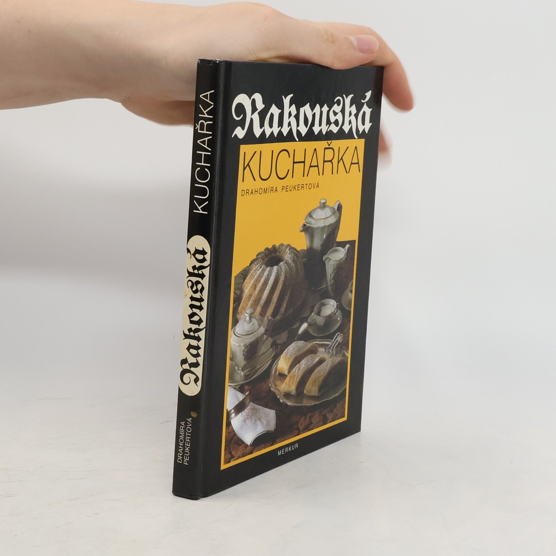 Drahomíra Peukertová Rakouská kuchařka