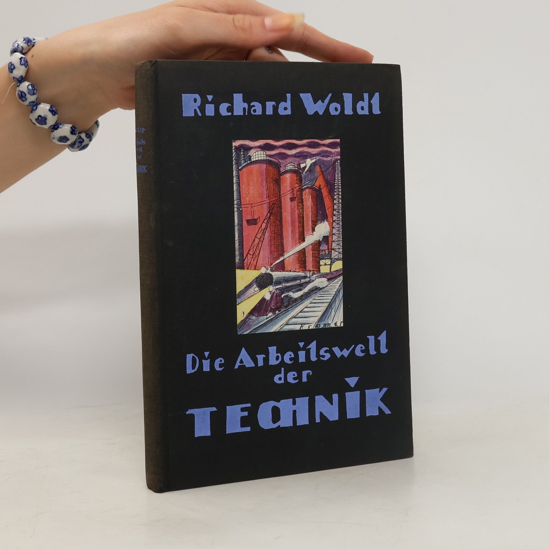 Richard Woldt Die Arbeitswelt der Technik