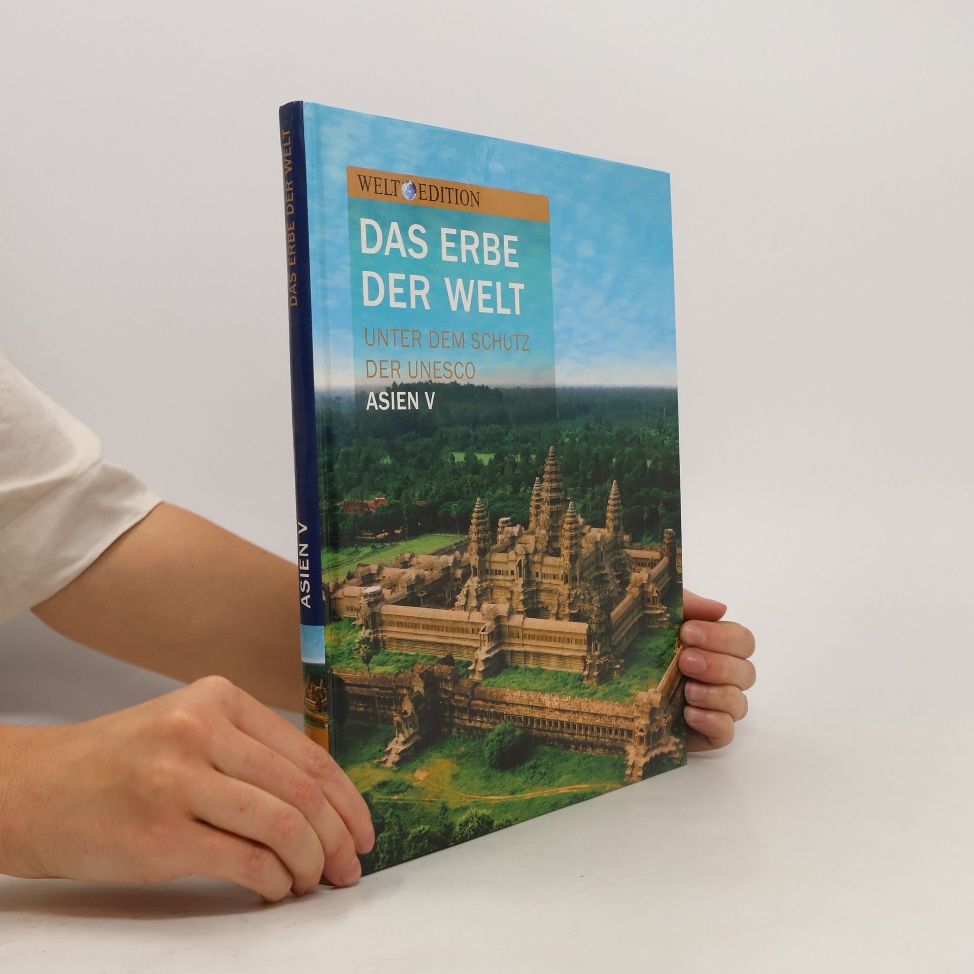 Autorenkollektiv Das Erbe. Der Welt. Asien V.