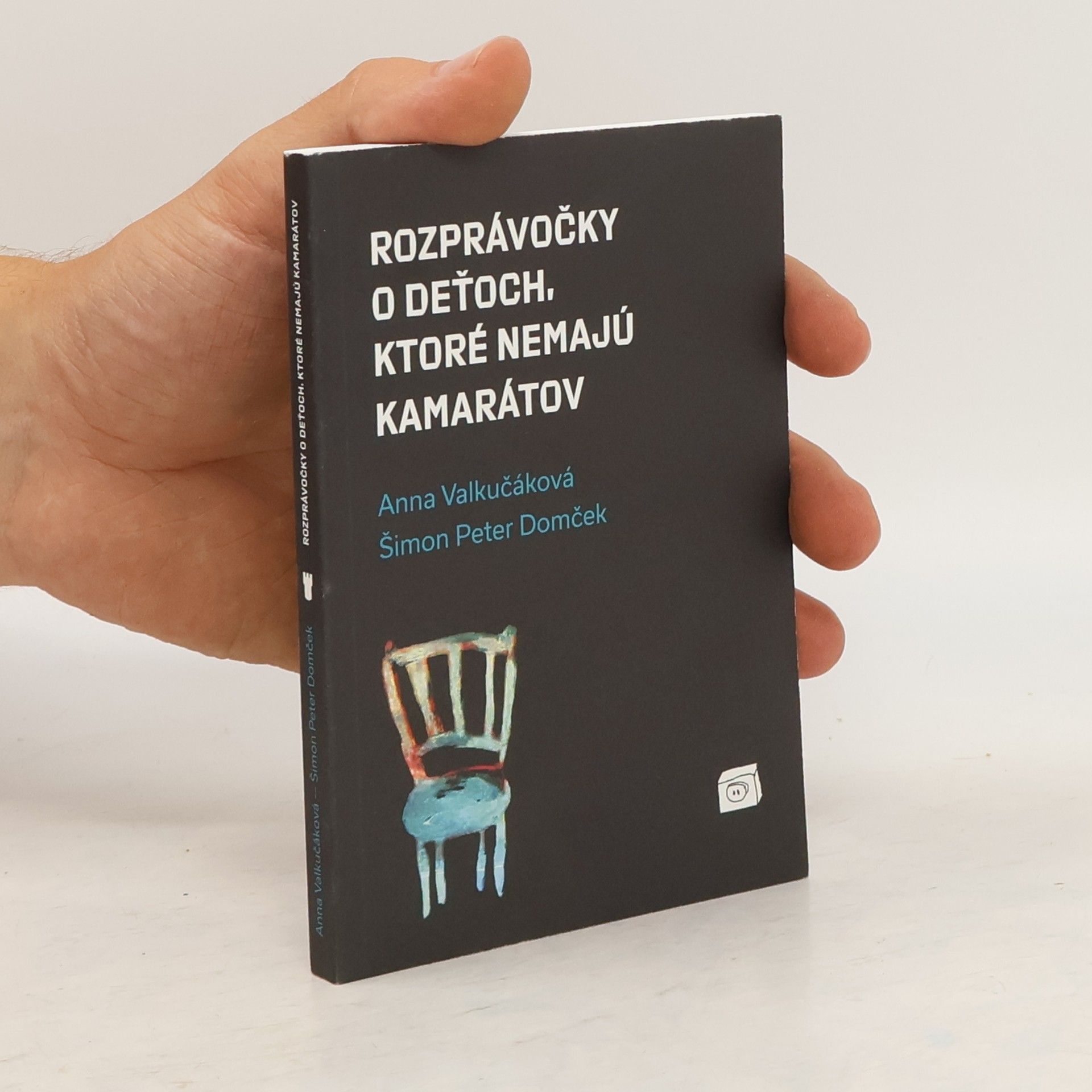kolektiv Rozprávočky o děťoch, ktoré nemajú kamarátov