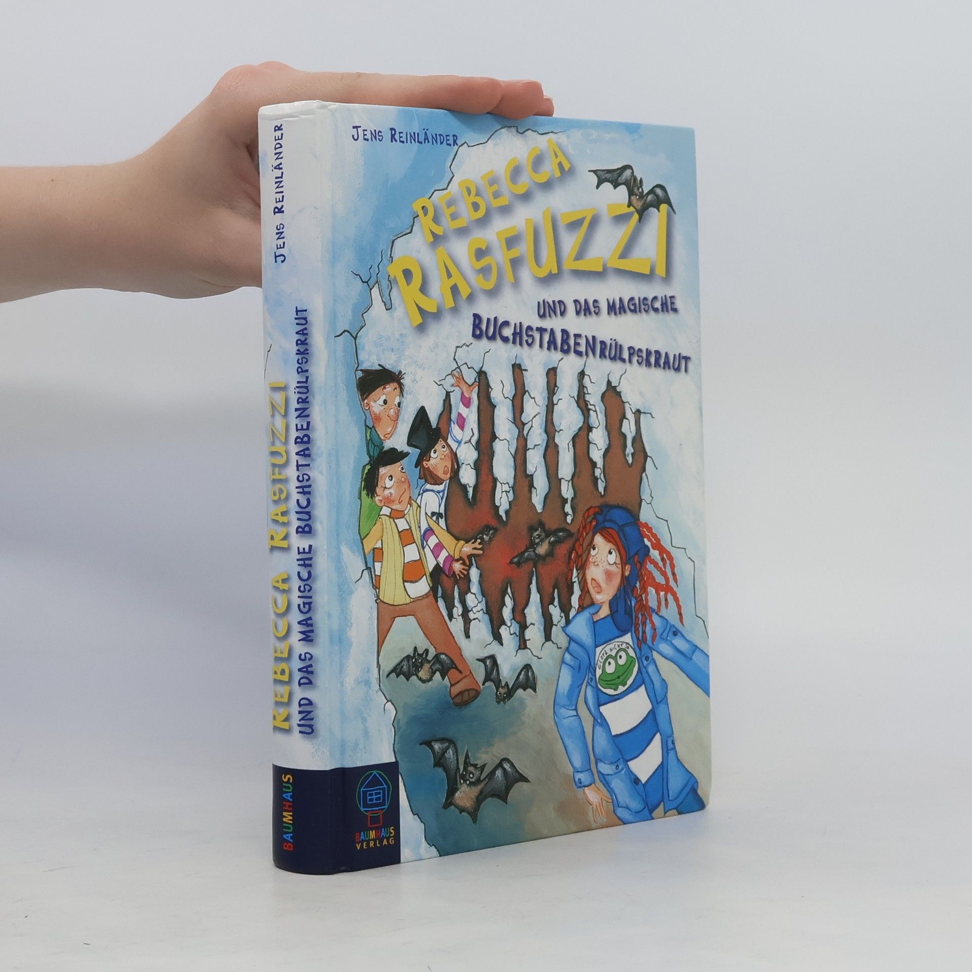 Jens Reinländer Rebecca Rasfuzzi und das magische Buchstabenrülpskraut