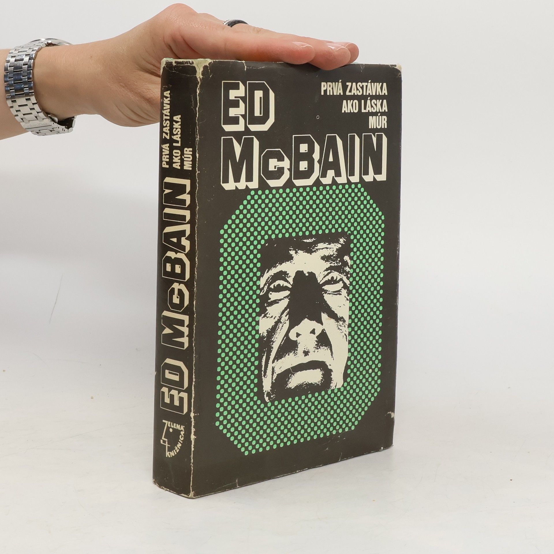 Ed McBain Prvá zastávka ako láska múr