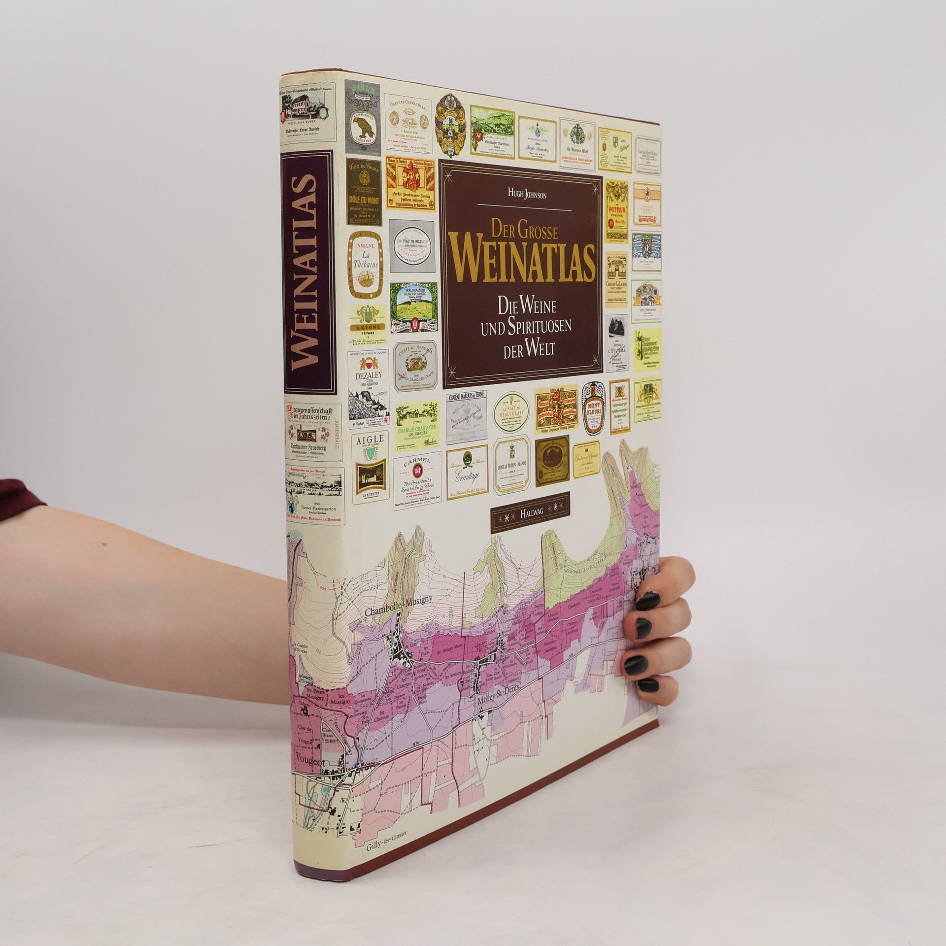 Hugh Johnson Der grosse Weinatlas : die Weine und Spirituosen der Welt