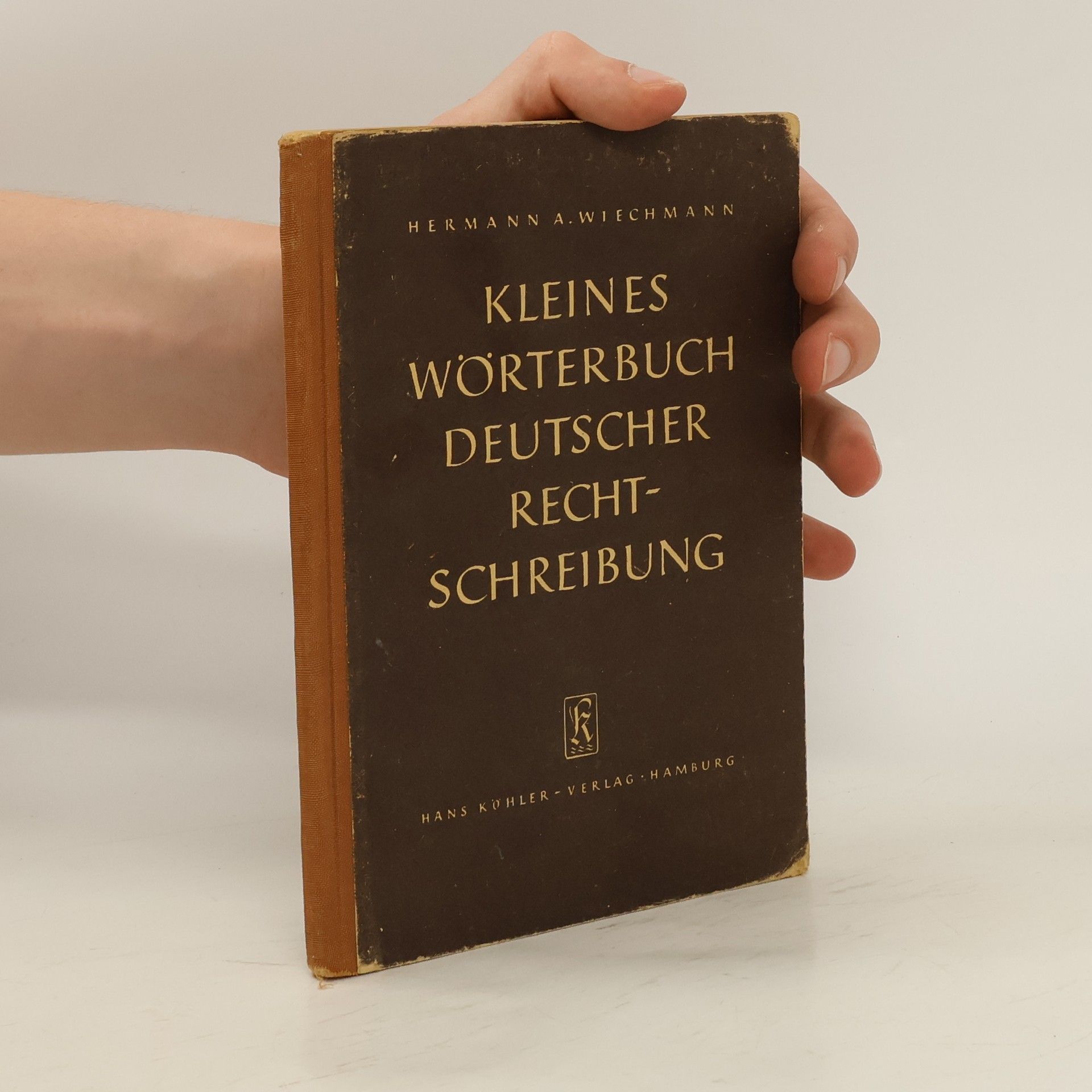 Hermann A. Wiechmann Kleines Wörterbuch deutscher Rechtschreibung