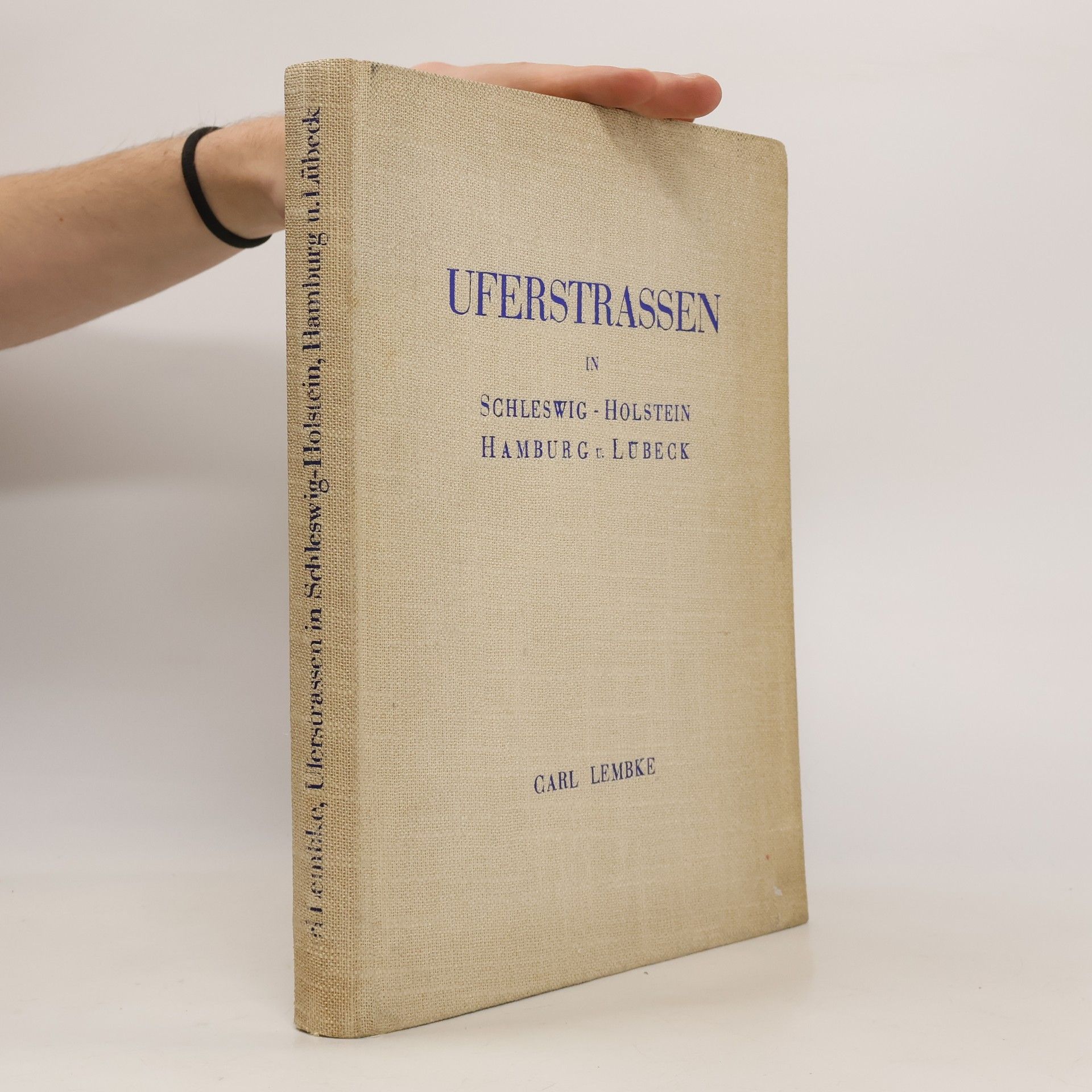Carl Lembke Uferstrassen in Schleswig-Holstein, Hamburg und Lübeck