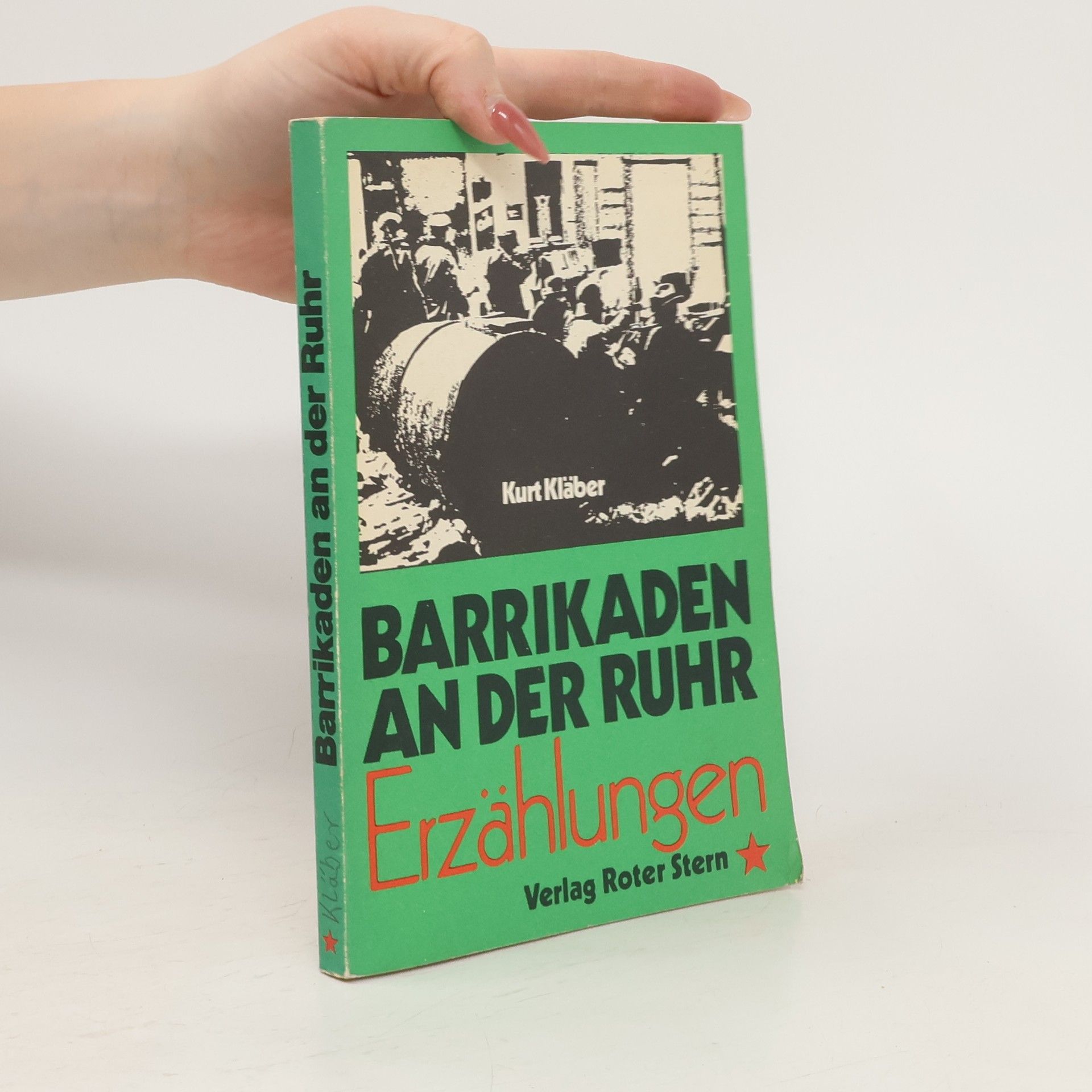 Kurt Kläber Barrikaden an der Ruhr