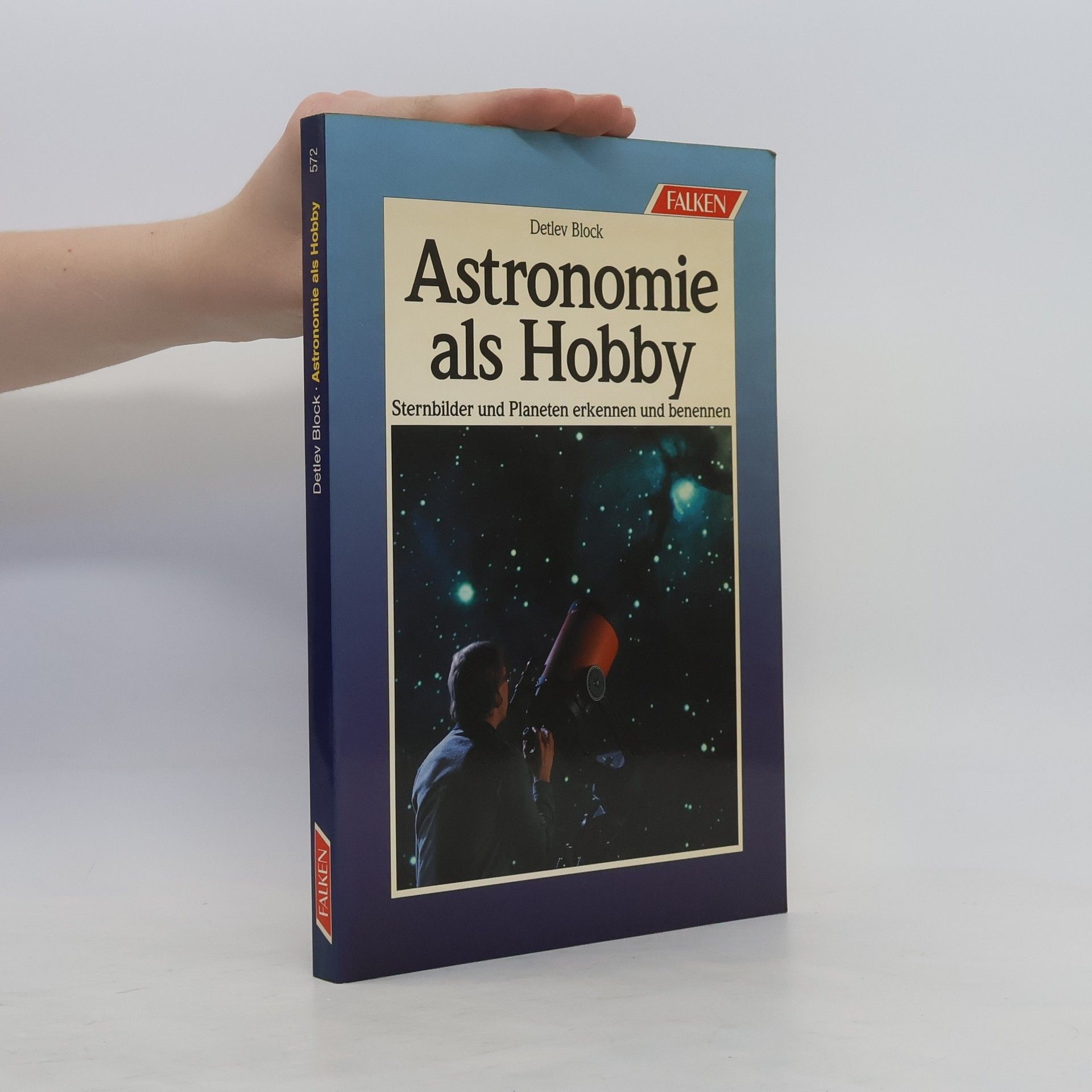 Detlev Block Astronomie als Hobby
