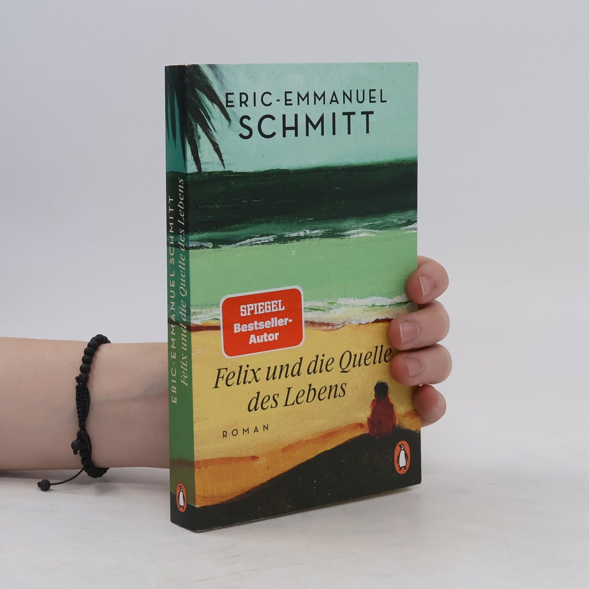 Eric Emmanuel Schmitt Felix und die Quelle des Lebens