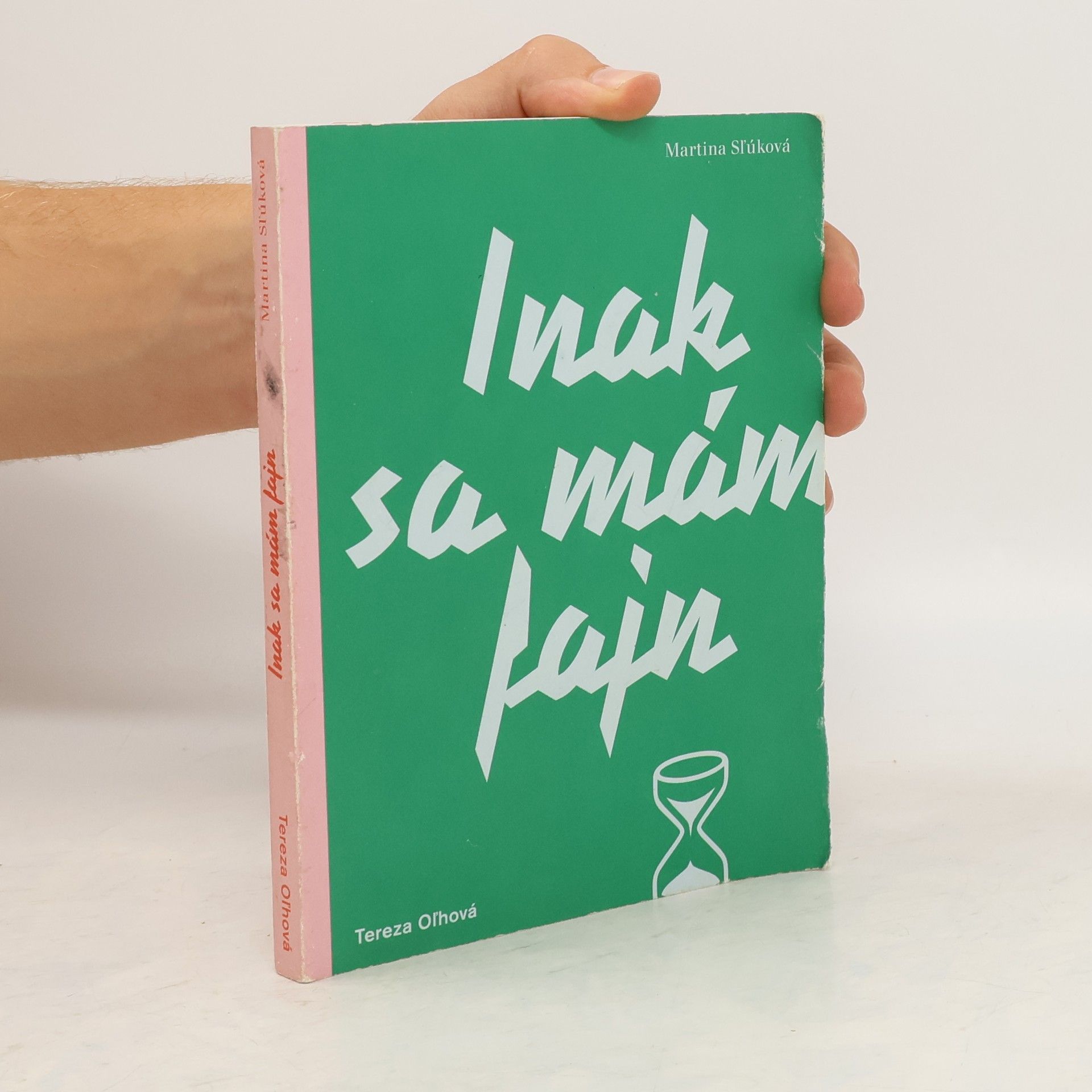 Tereza Oľhová Inak sa mám fajn