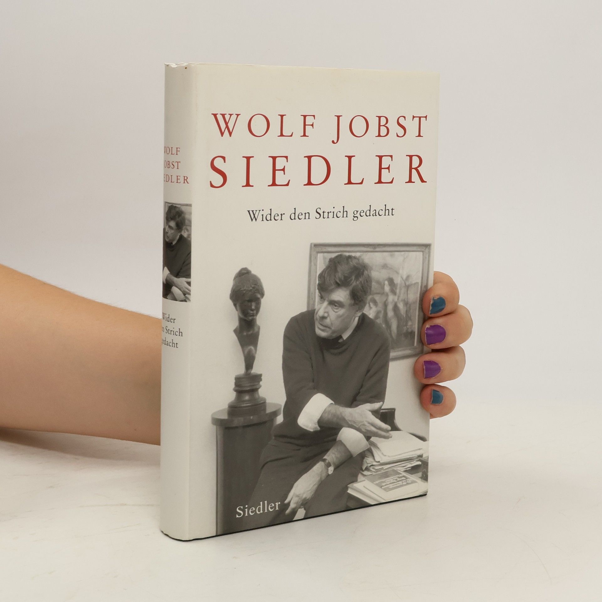 Wolf Jobst Siedler Wider den Strich gedacht