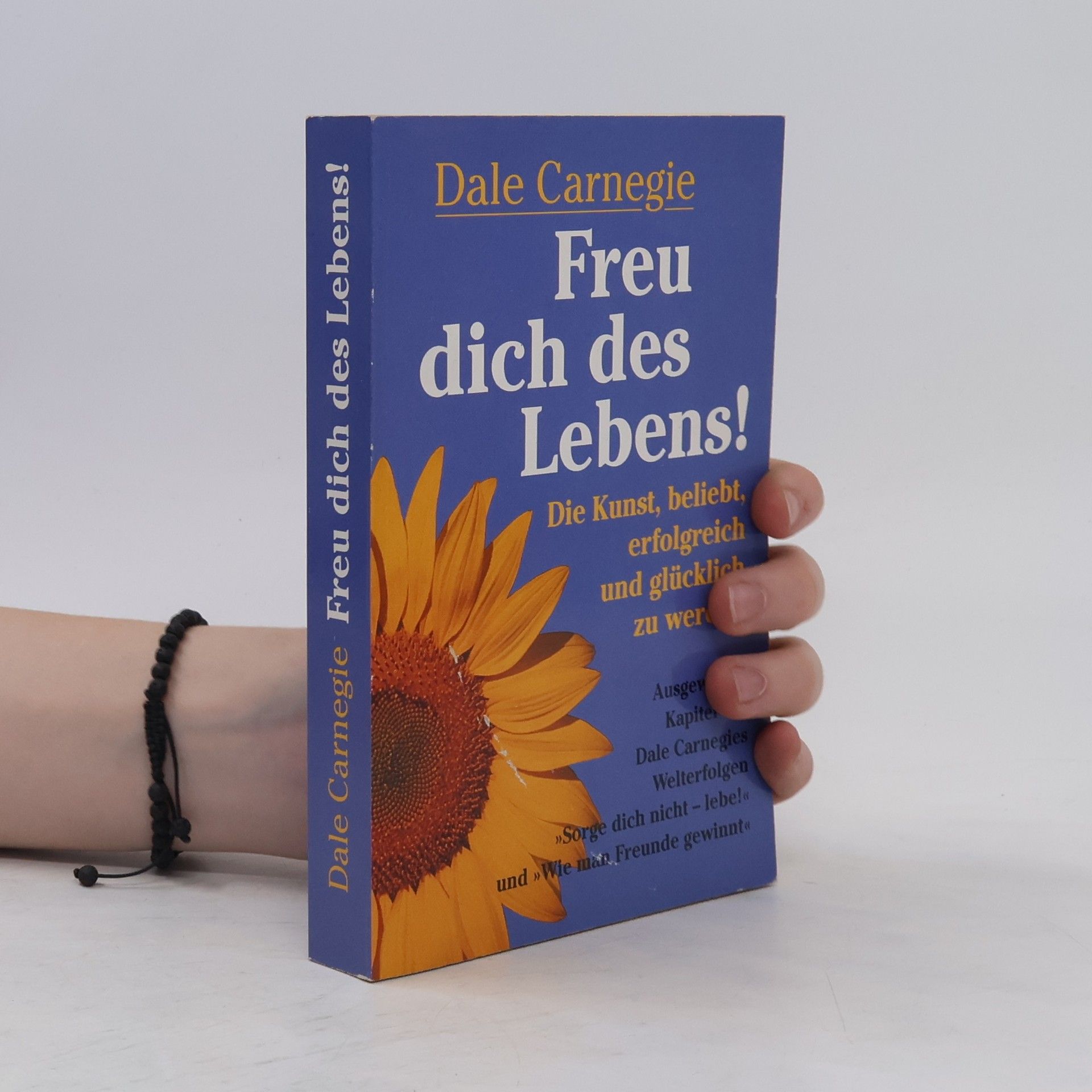 Dale Carnegie Freu dich des Lebens