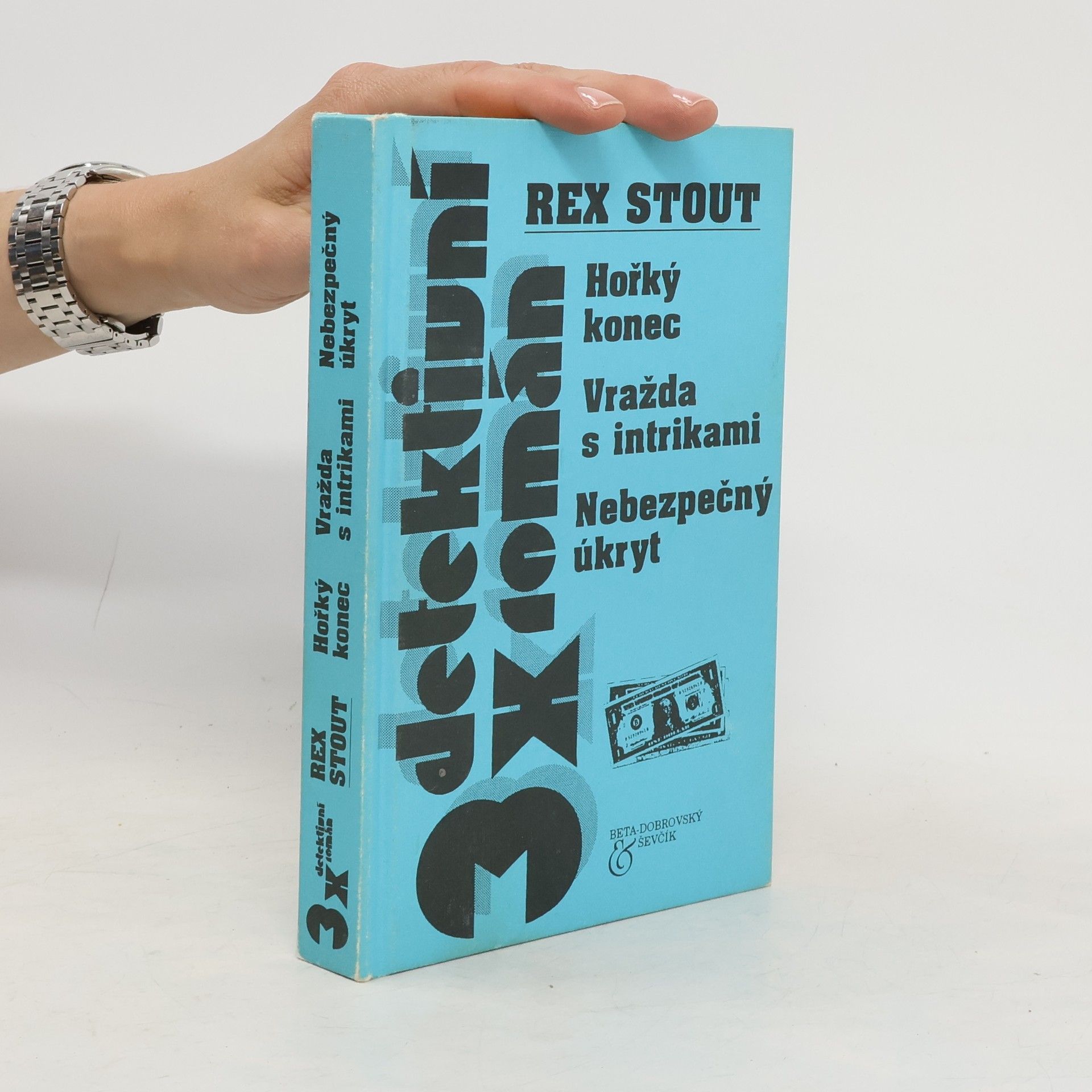 3x detektivní román. Hořký konec. Vražda s intrikami. Nebezpečný úkryt