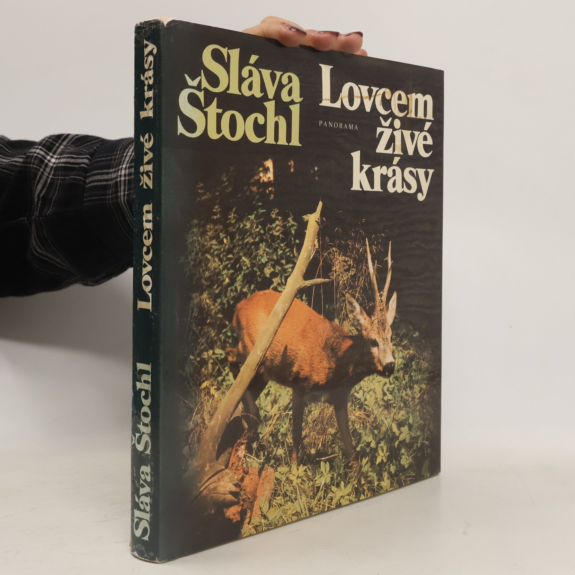 Sláva Štochl Lovcem živé krásy