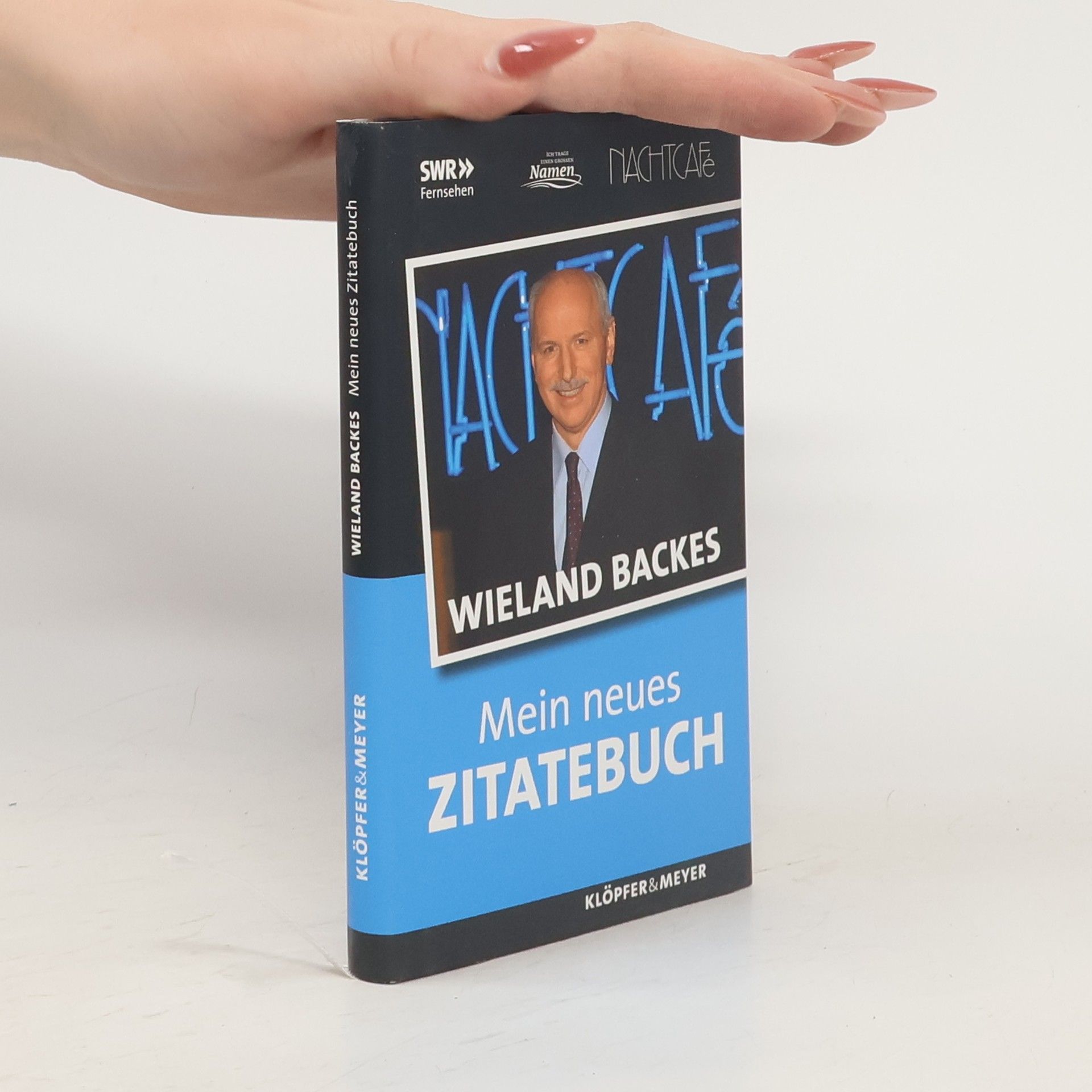 Wieland Backes Mein neues Zitatebuch