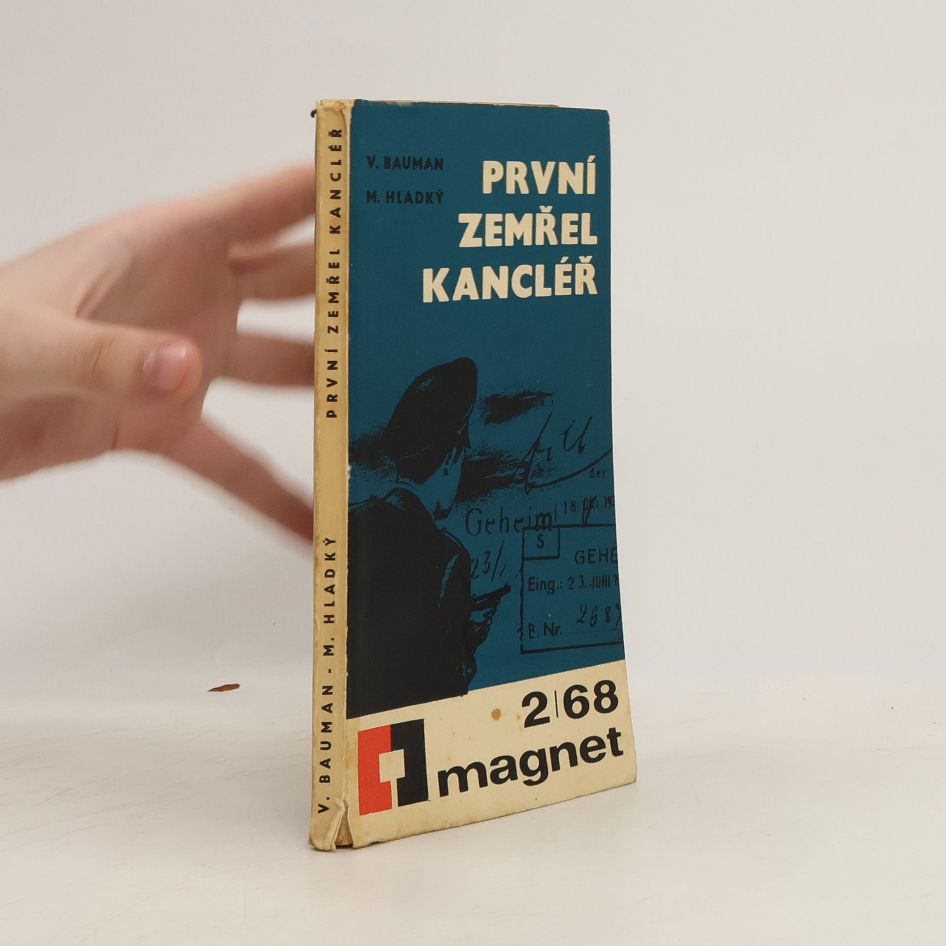 Vladimír Bauman První zemřel kancléř