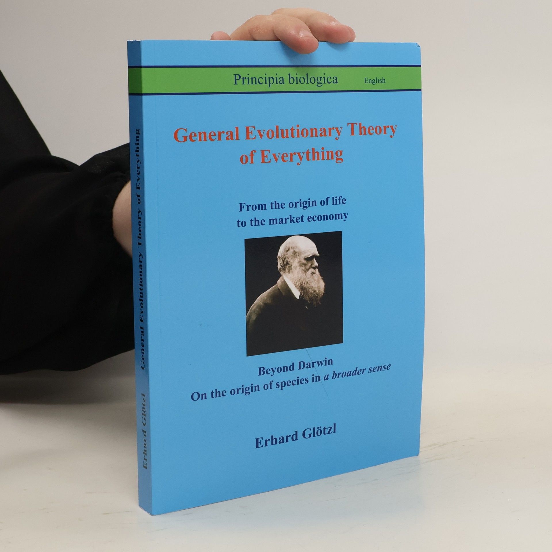 Erhard Glötzl General Evolutionary Theory of Everything
