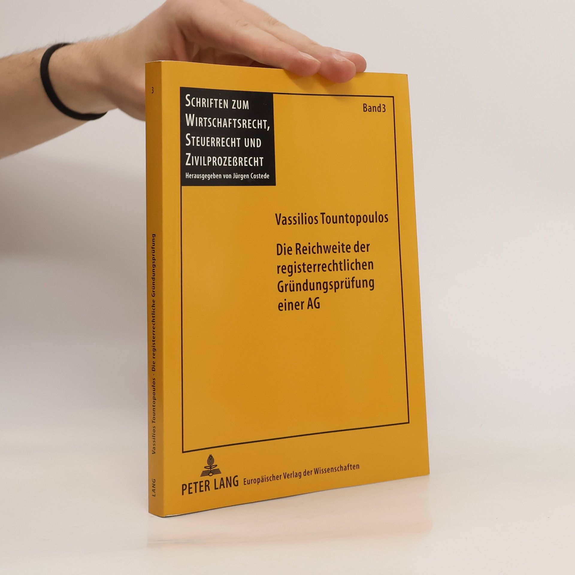 Vassilios Tountopoulos Die Reichweite der registerrechtlichen Gründungsprüfung einer AG