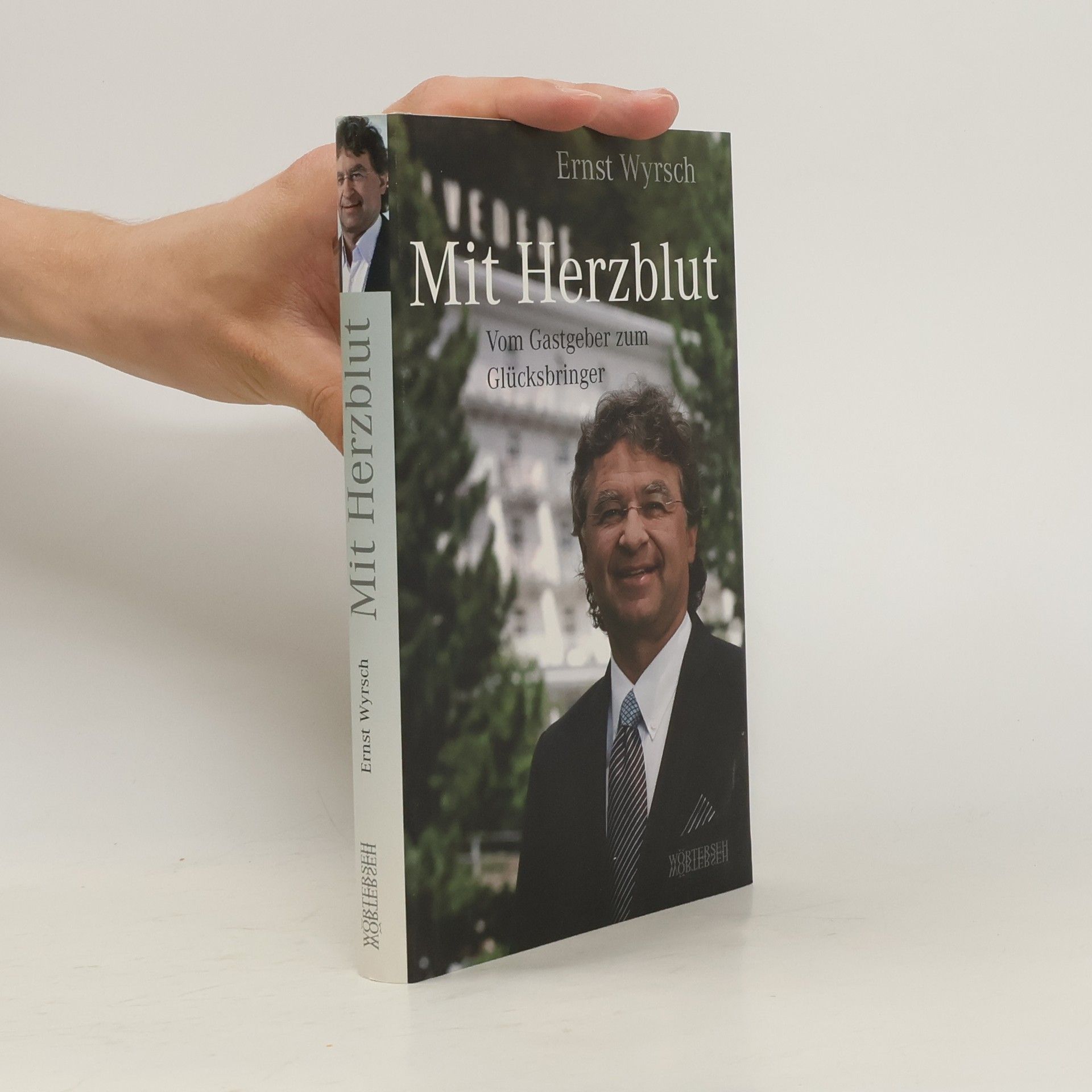 Ernst Wyrsch Mit Herzblut