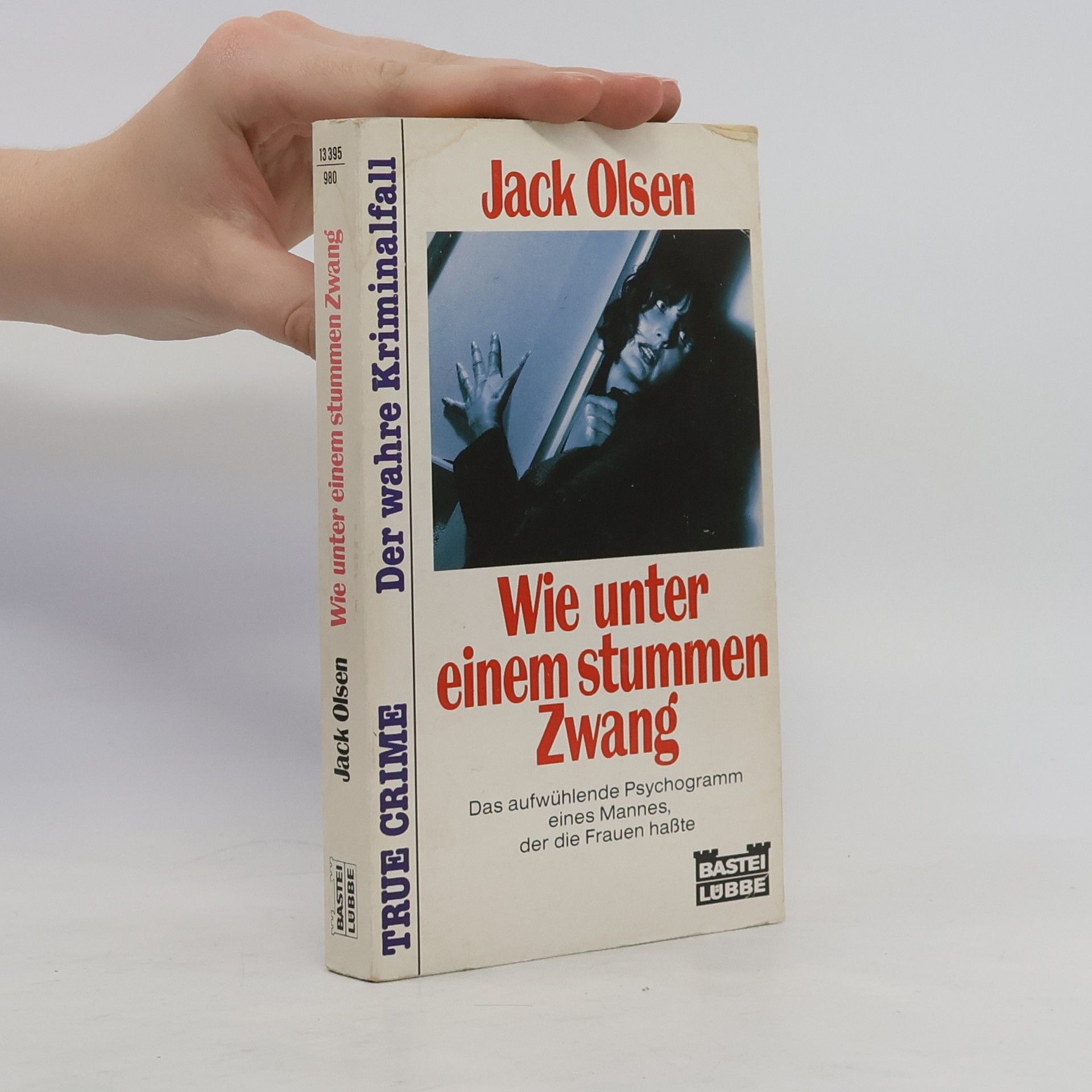 Jack Olsen Wie unter einem stummen Zwang