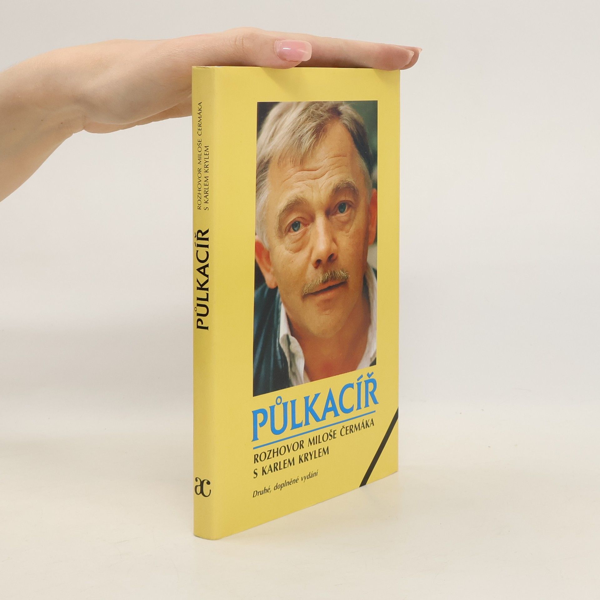 Miloš Čermák Půlkacíř. Rozhovor Miloše Čermáka s Karlem Krylem (2. vydání - doplněné)