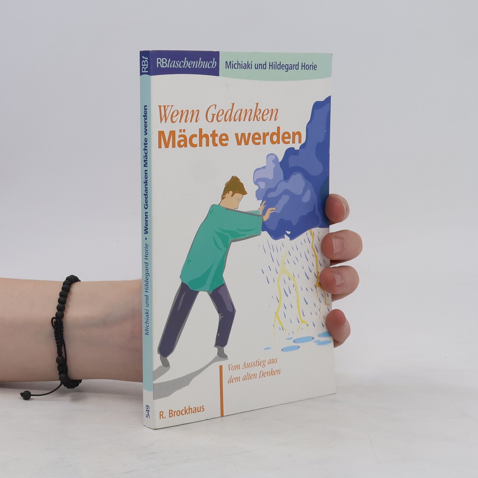 Michiaki Horie Wenn Gedanken Mächte werden ...