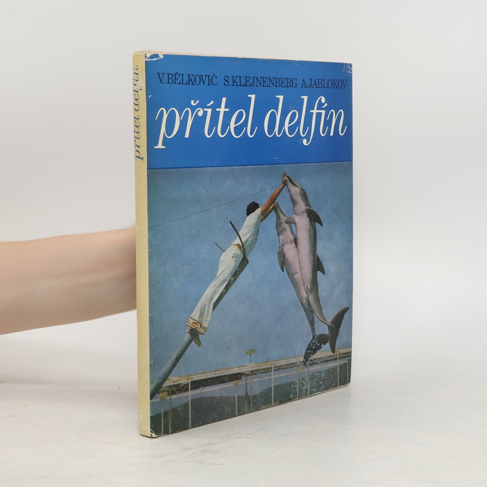 Aleksej Vladimirovič Jablokov Přítel delfín