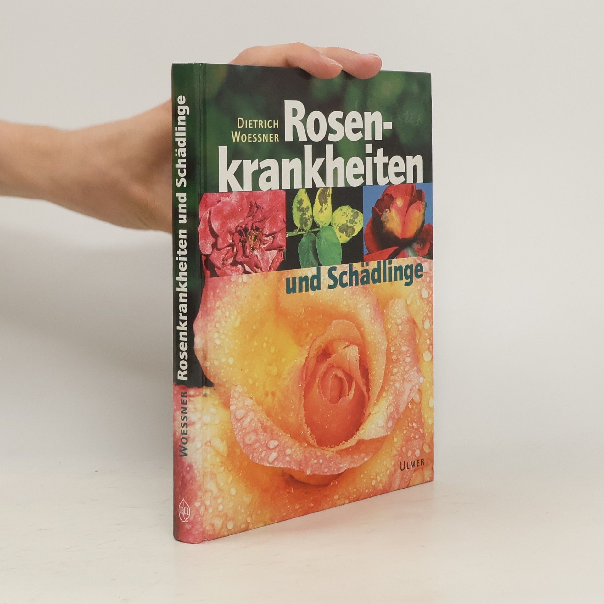 Dietrich Woessner Rosenkrankheiten und Schädlinge