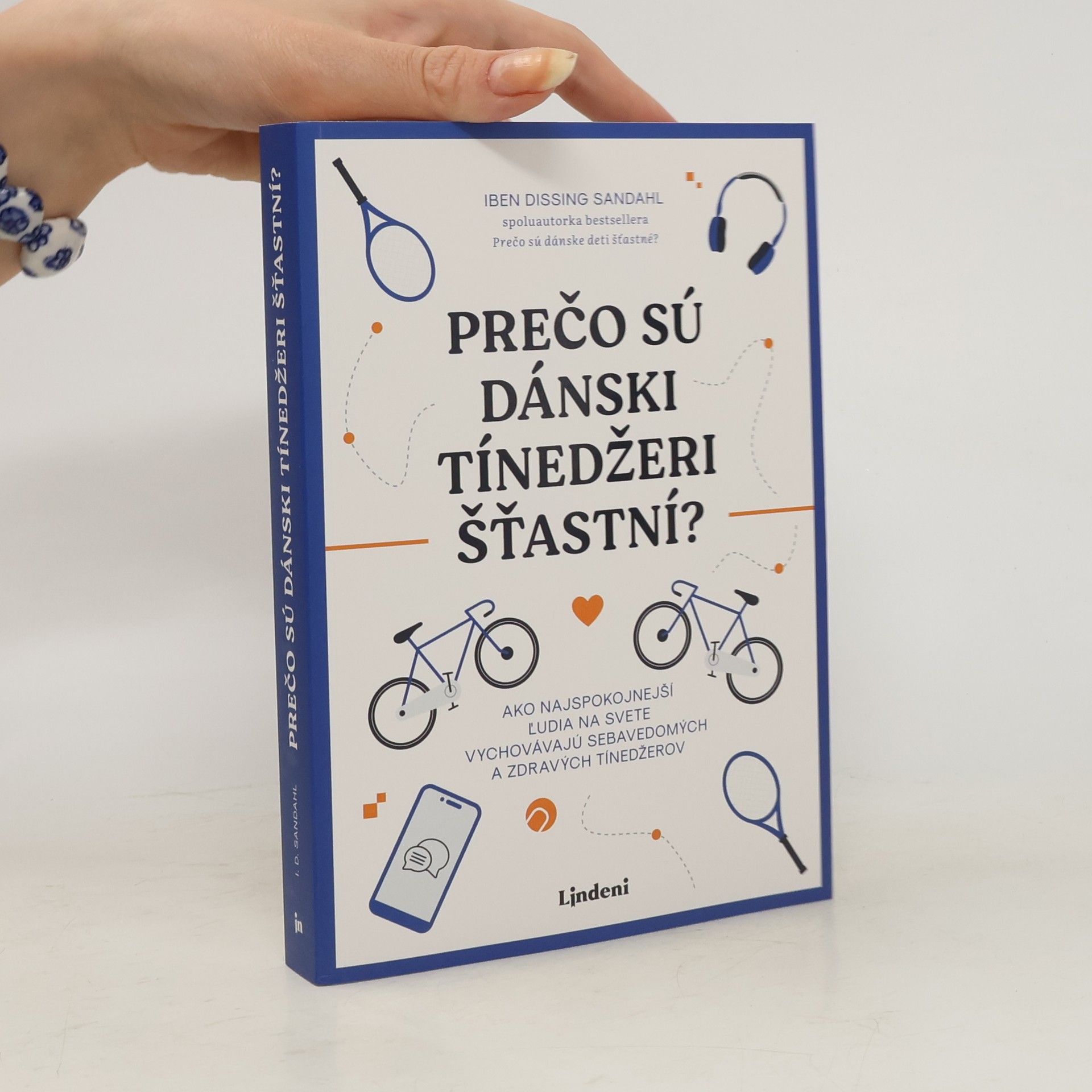 Iben Dissing Sandahl Prečo sú dánski tínedžeri štastní?