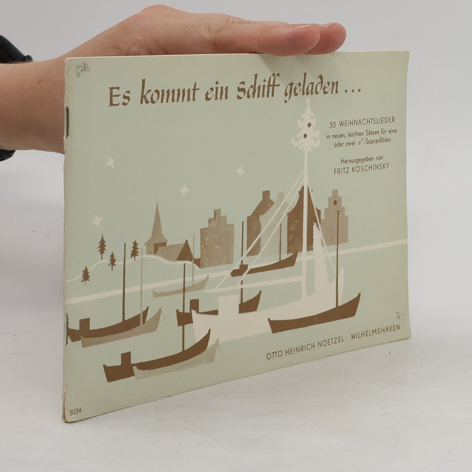Fritz Koschinsky Es kommt ein Schiff geladen...