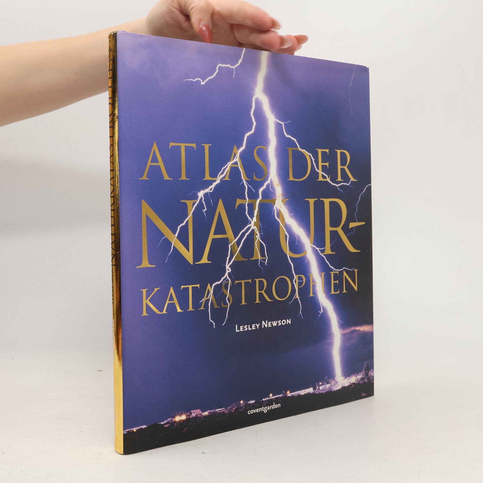 Lesley Newson Atlas der Naturkatastrophen