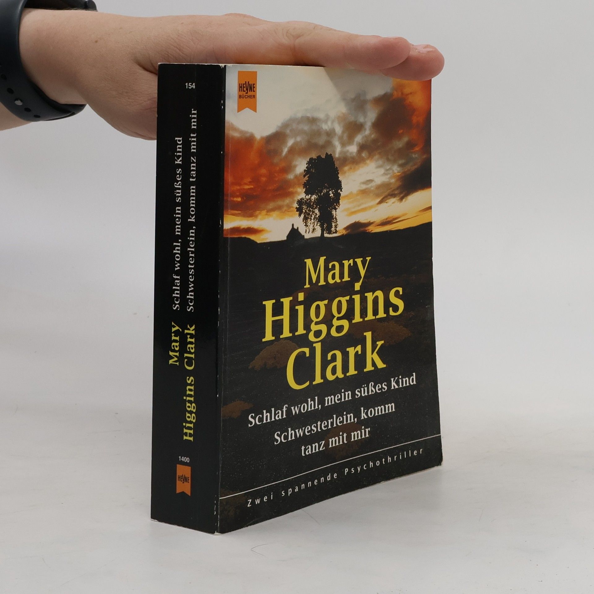Mary Higgins Clark Schlaf wohl, mein süßes Kind. Schwesterlein, komm tanz mit mir.