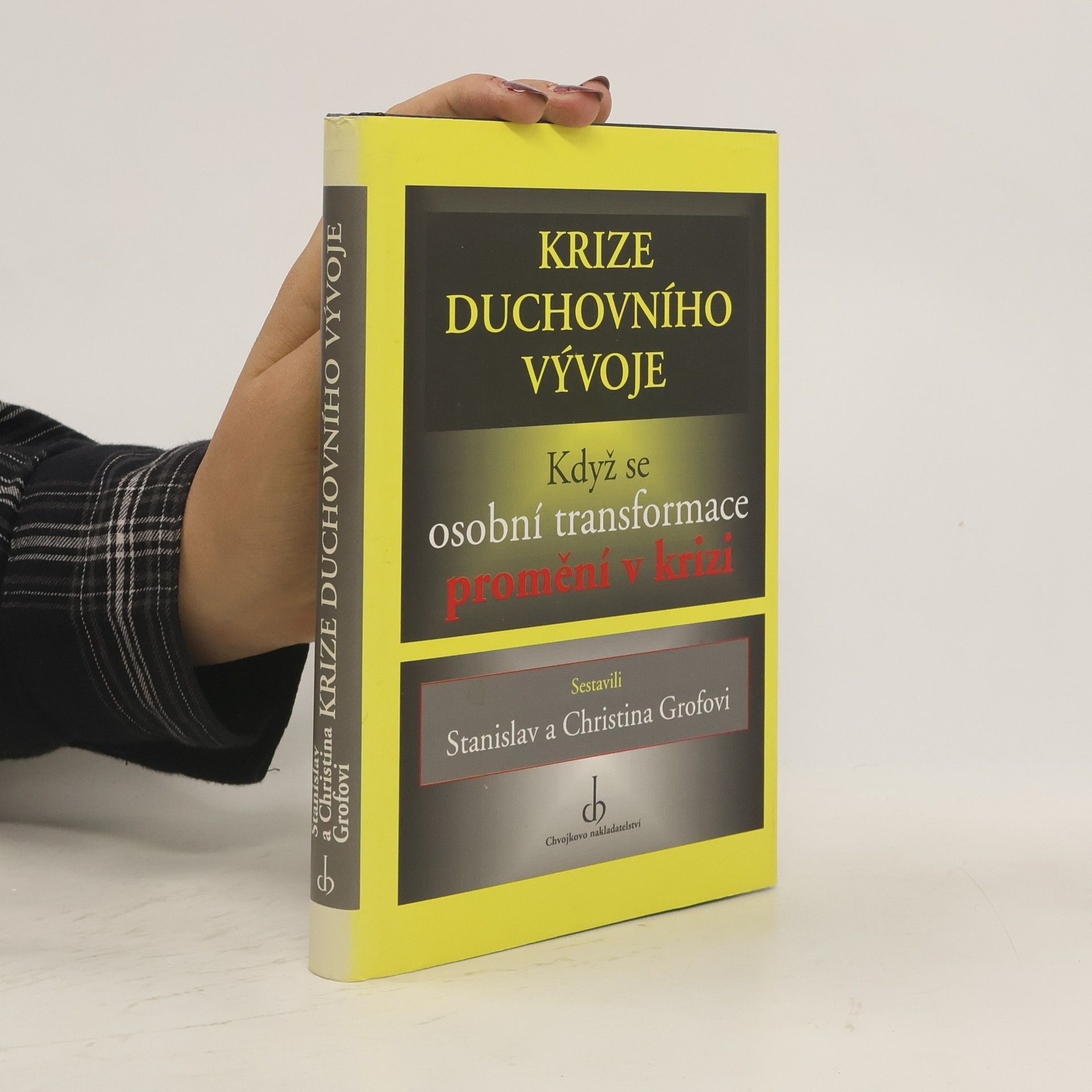 Lubor Kysučan Krize duchovního vývoje : když se osobní transformace promění v krizi