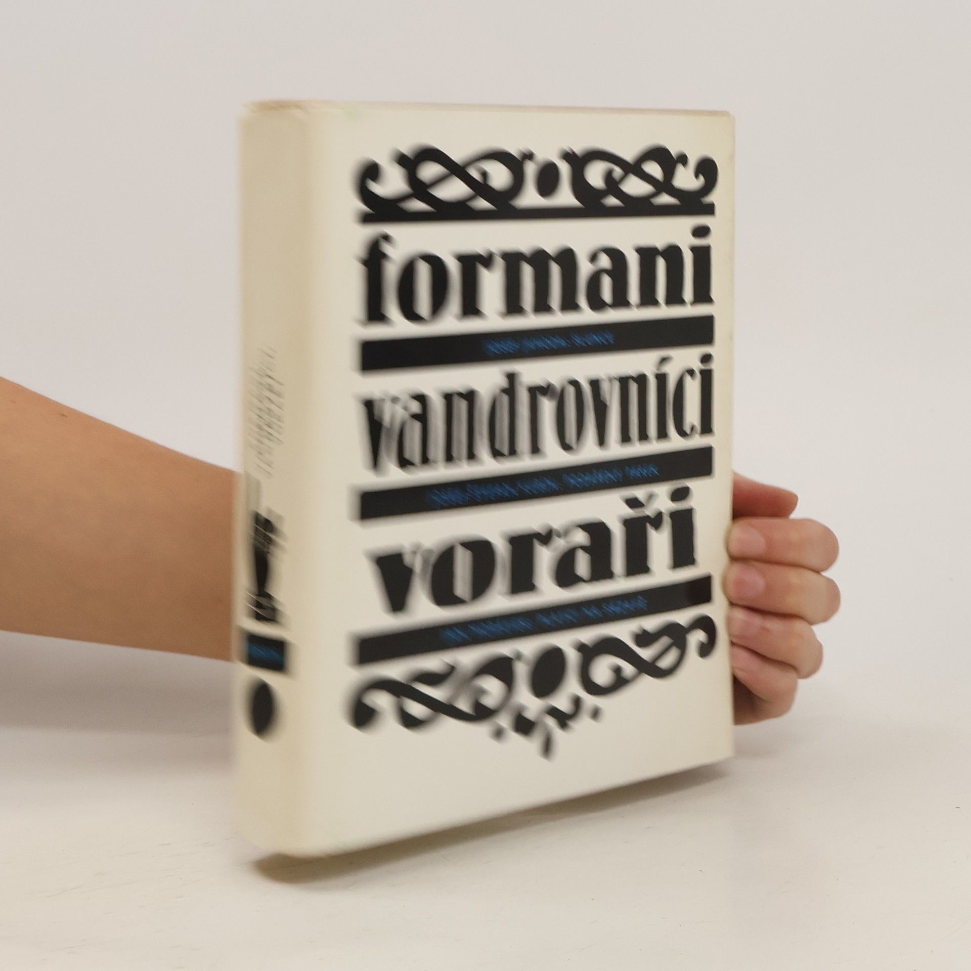 Jiří Pelán Formani. Vandrovníci. Voraři