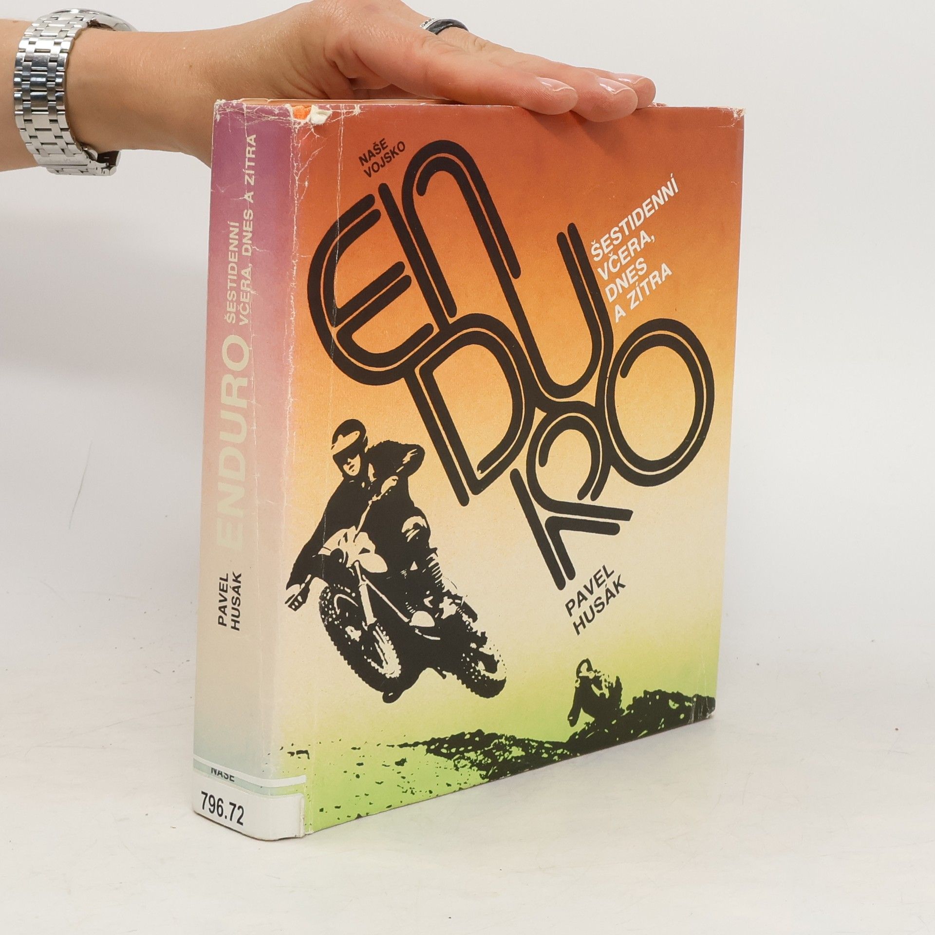 Pavel Husák Enduro. Šestidenní, včera, dnes a zítra