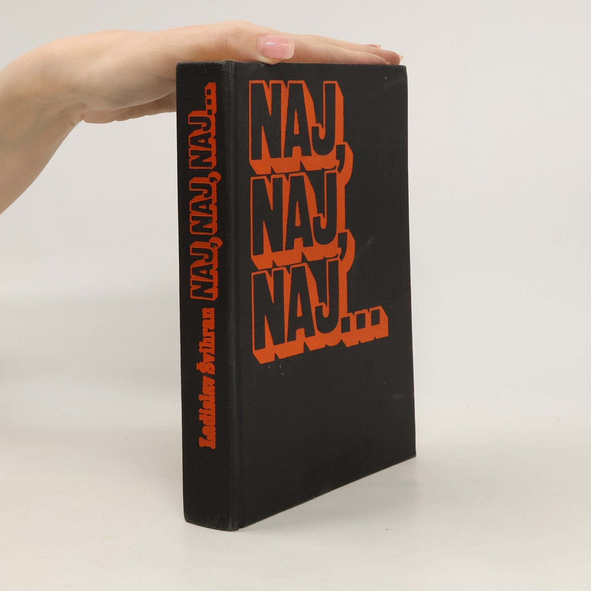 Ladislav Švihran Naj, naj, naj...