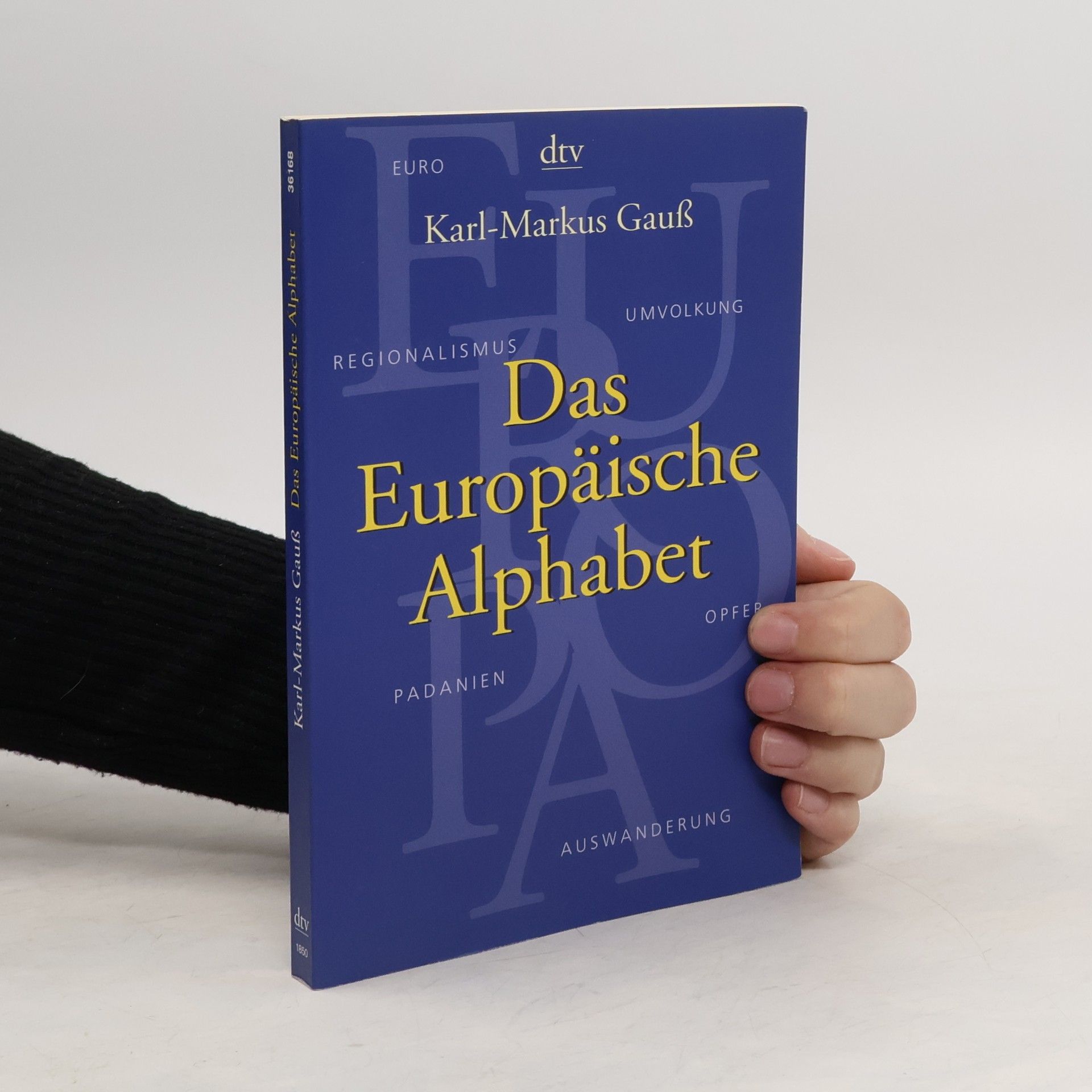 Karl-Markus Gauß Das europäische Alphabet