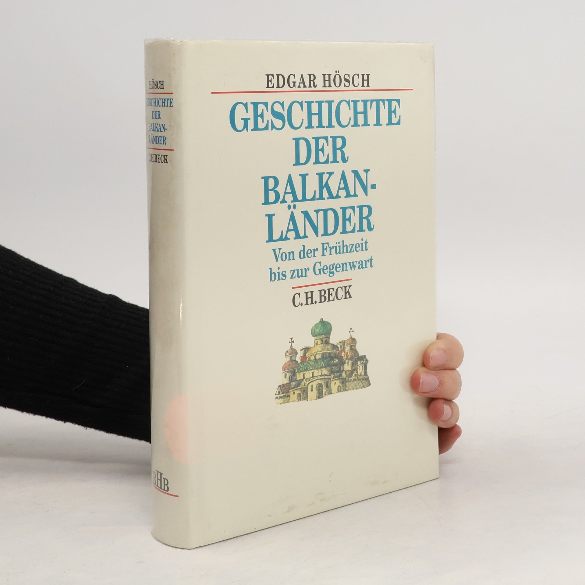 Edgar Hösch Geschichte der Balkanländer