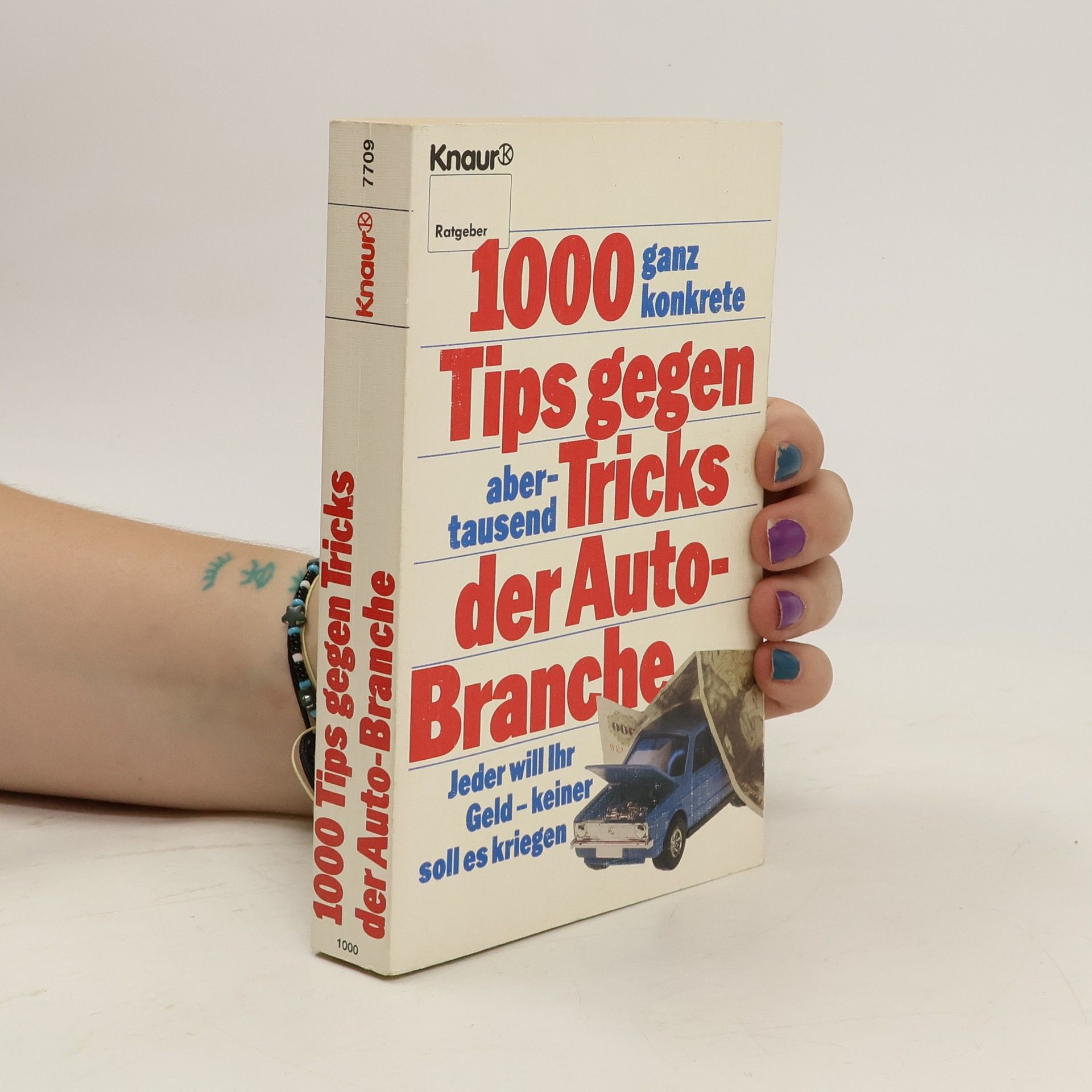 Bernhard Cramm 1000 [Tausend] ganz konkrete Tips gegen abertausend Tricks der Autobranche
