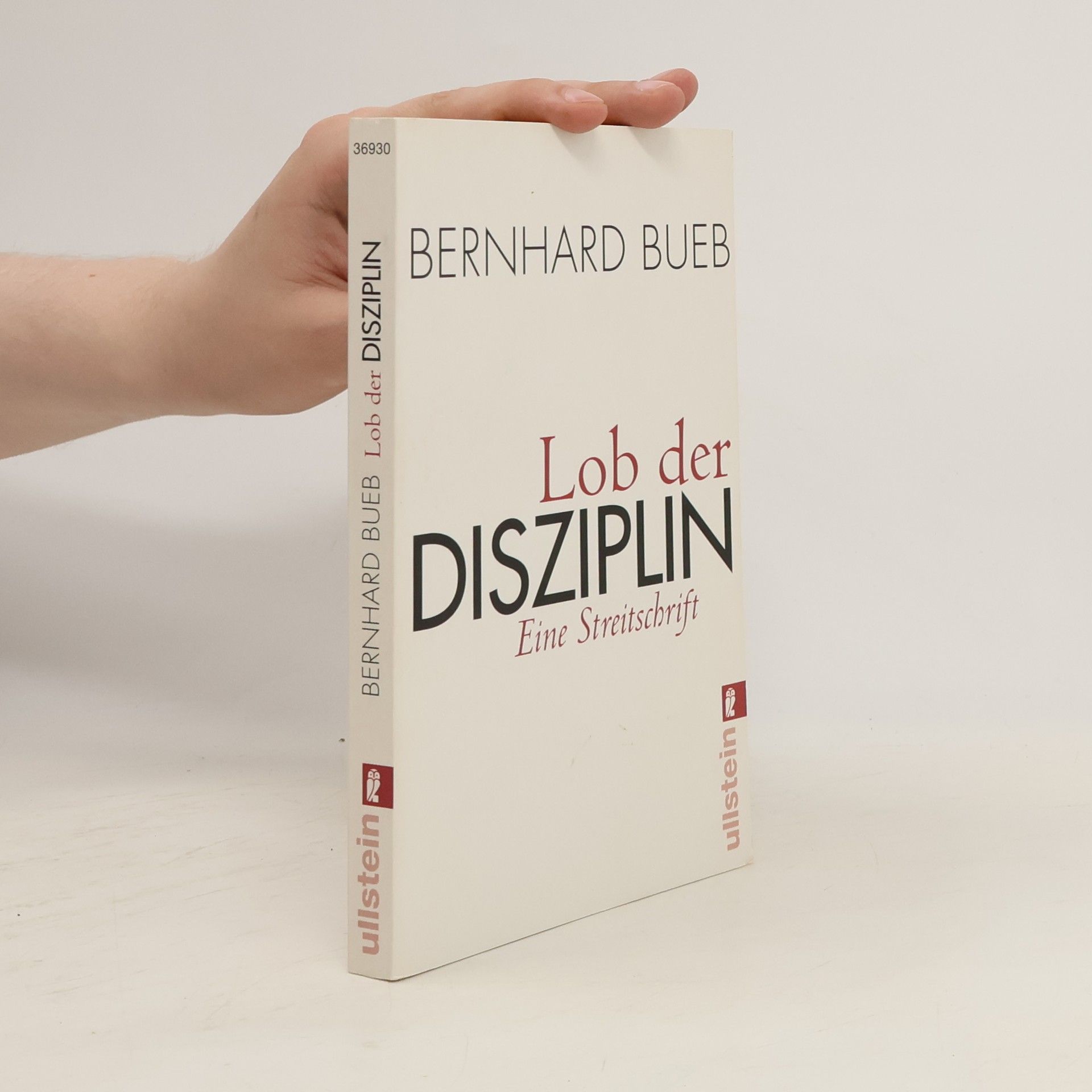 Bernhard Bueb Lob der Disziplin